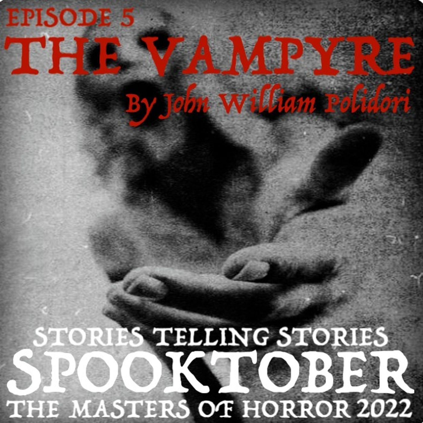 SPOOKTOBER 2022 ep5: "The Vampyre" by John William Polidori