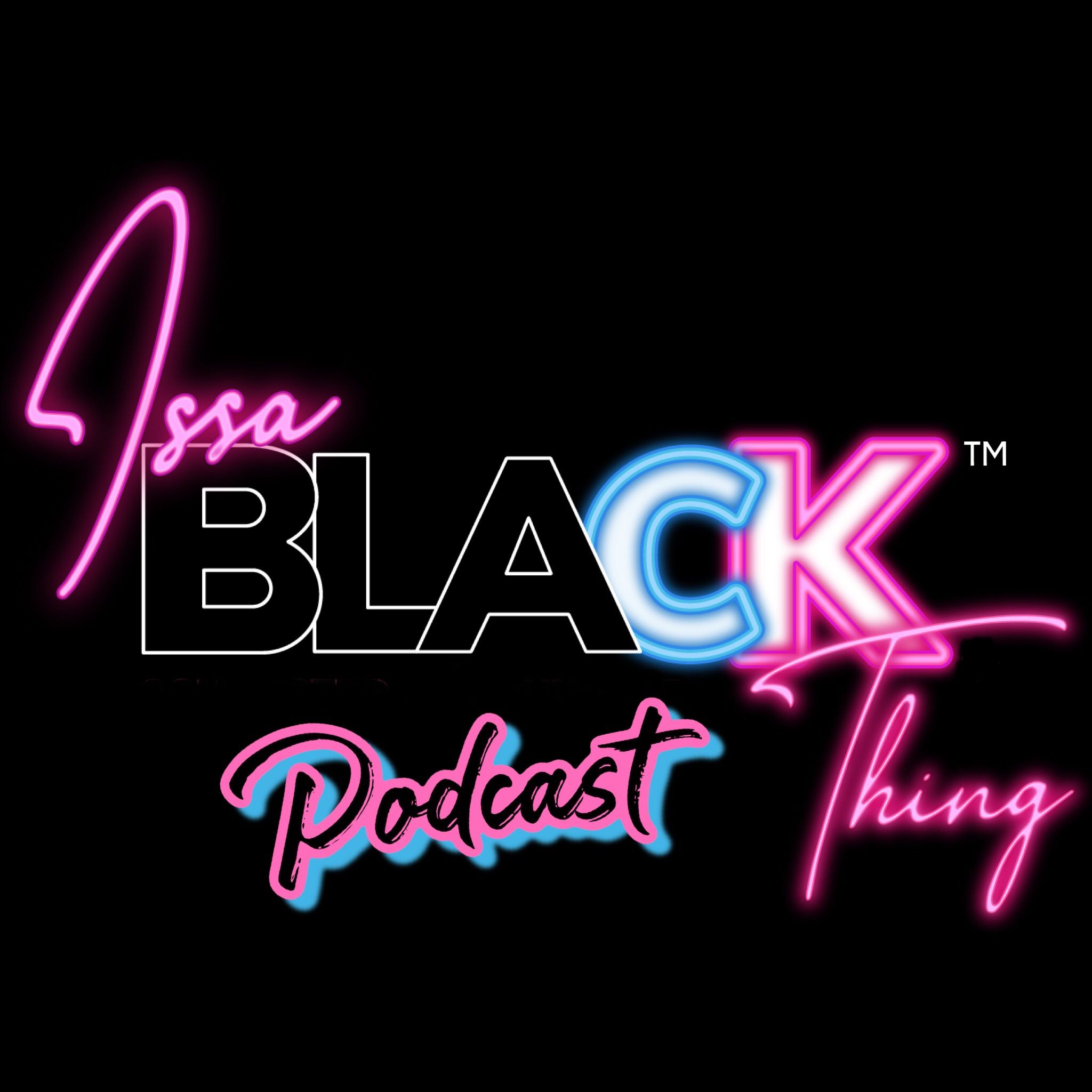 Issa Black Thing | Let's Get Deep Ep.143