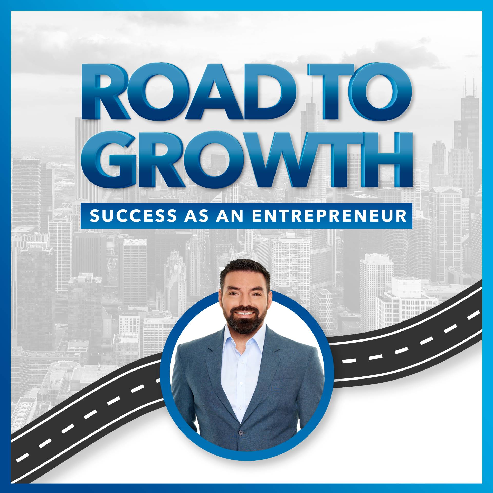 ROAD TO GROWTH : Success as an Entrepreneur 