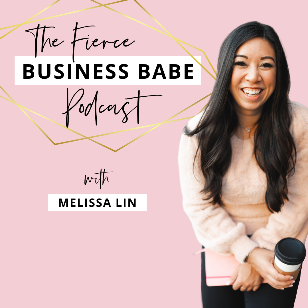 Fierce Business Babe Podcast with Melissa Lin 