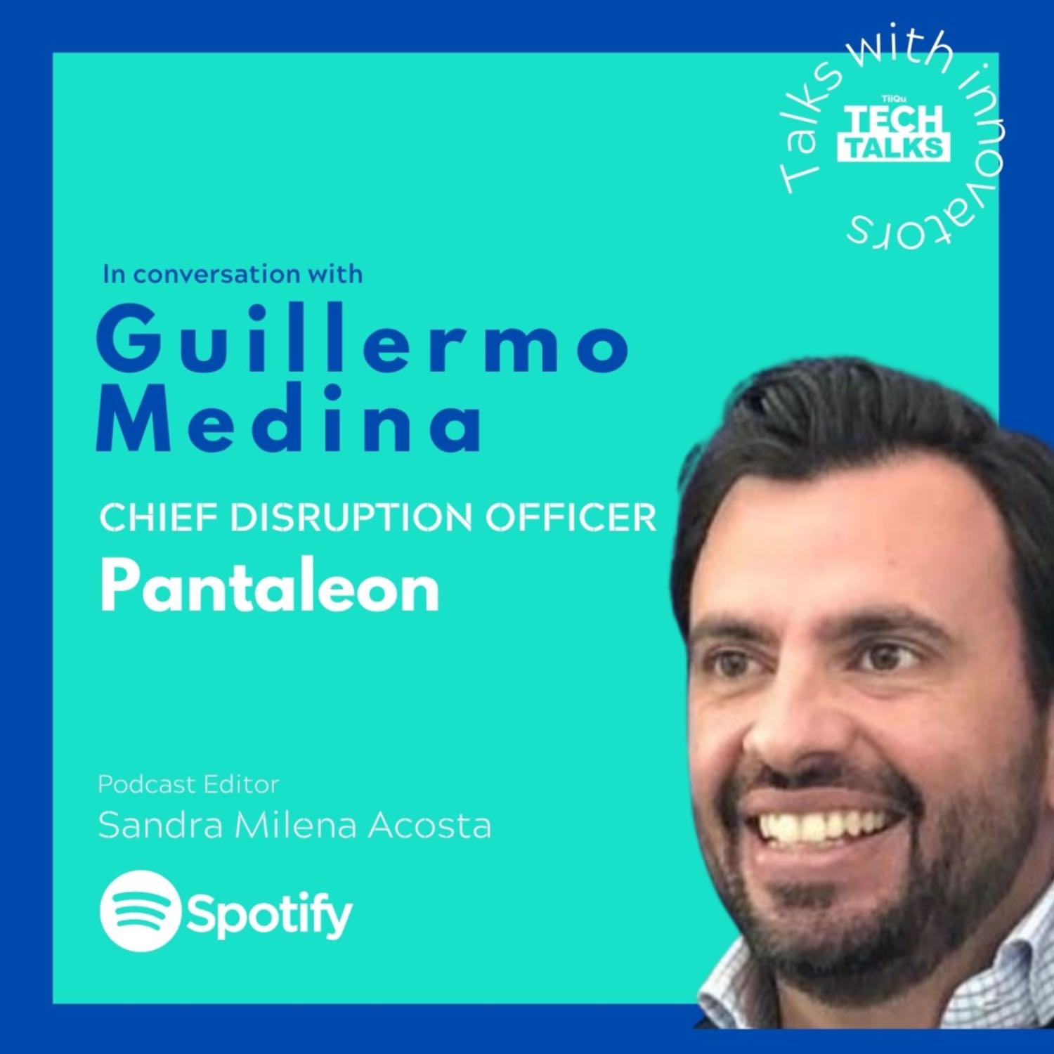 Innovative disruption in Agriculture, with Guillermo Medina