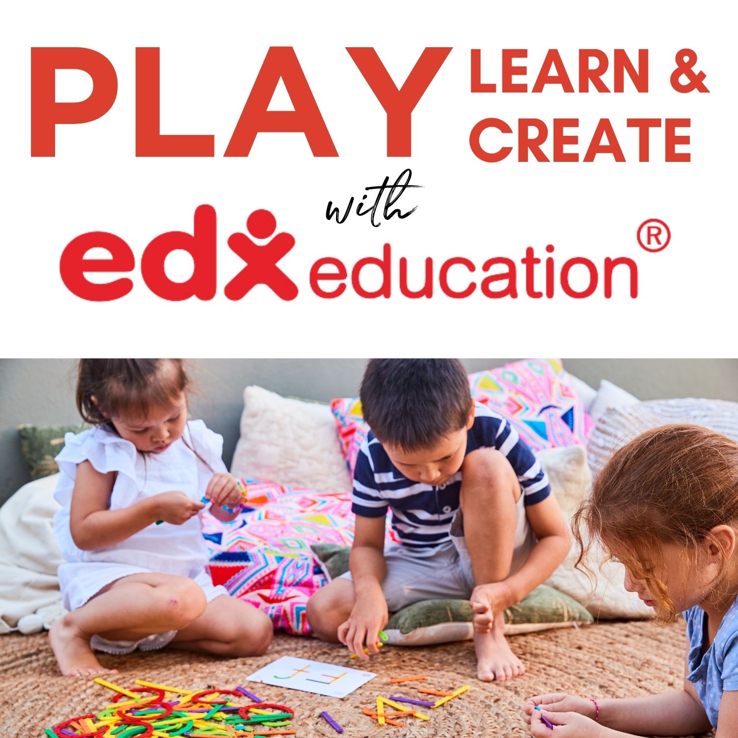 Play, Learn & Create with Edx Education 