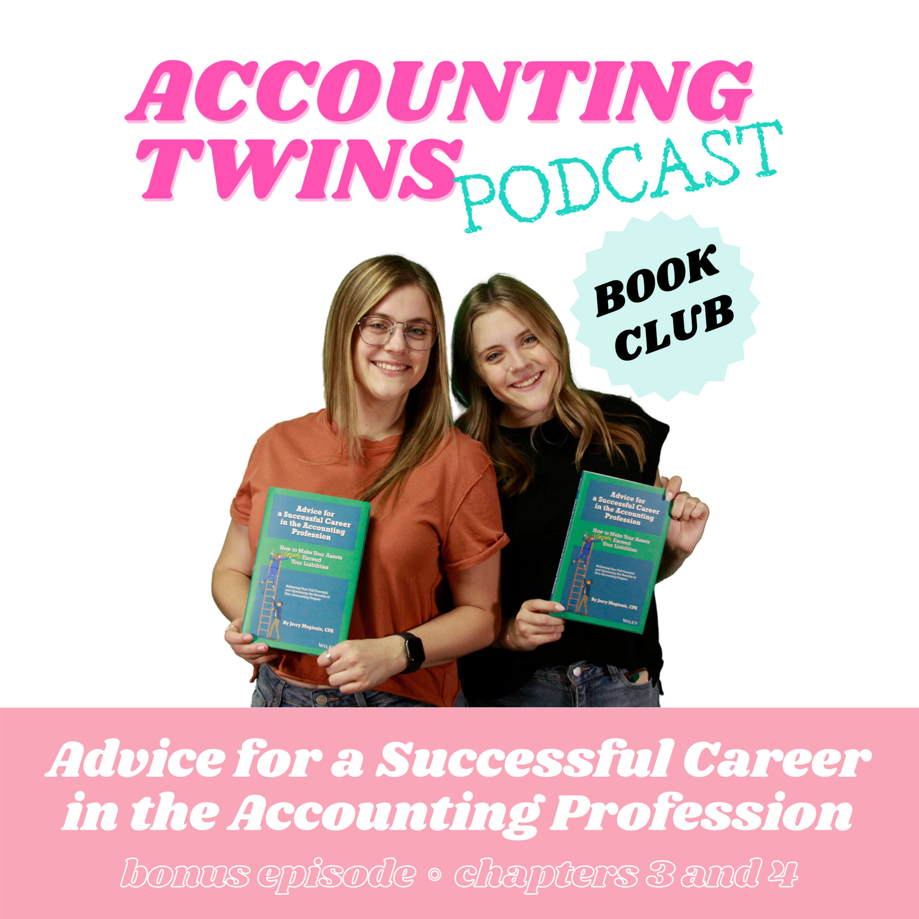 Book Club Bonus Episode: Advice for a Successful Career in the Accounting Profession (chapters 3 and 4)