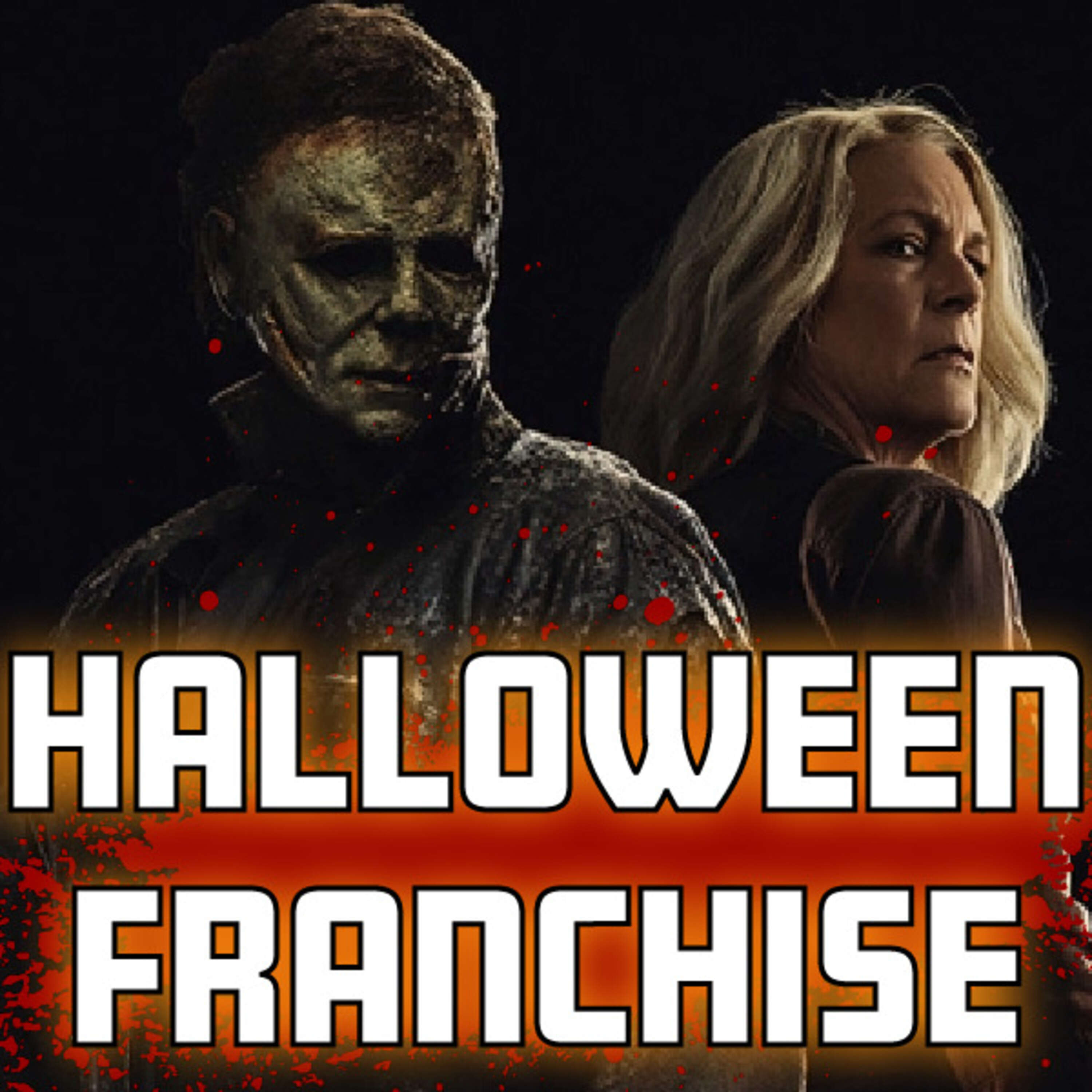 Episode 17- Halloween Franchise