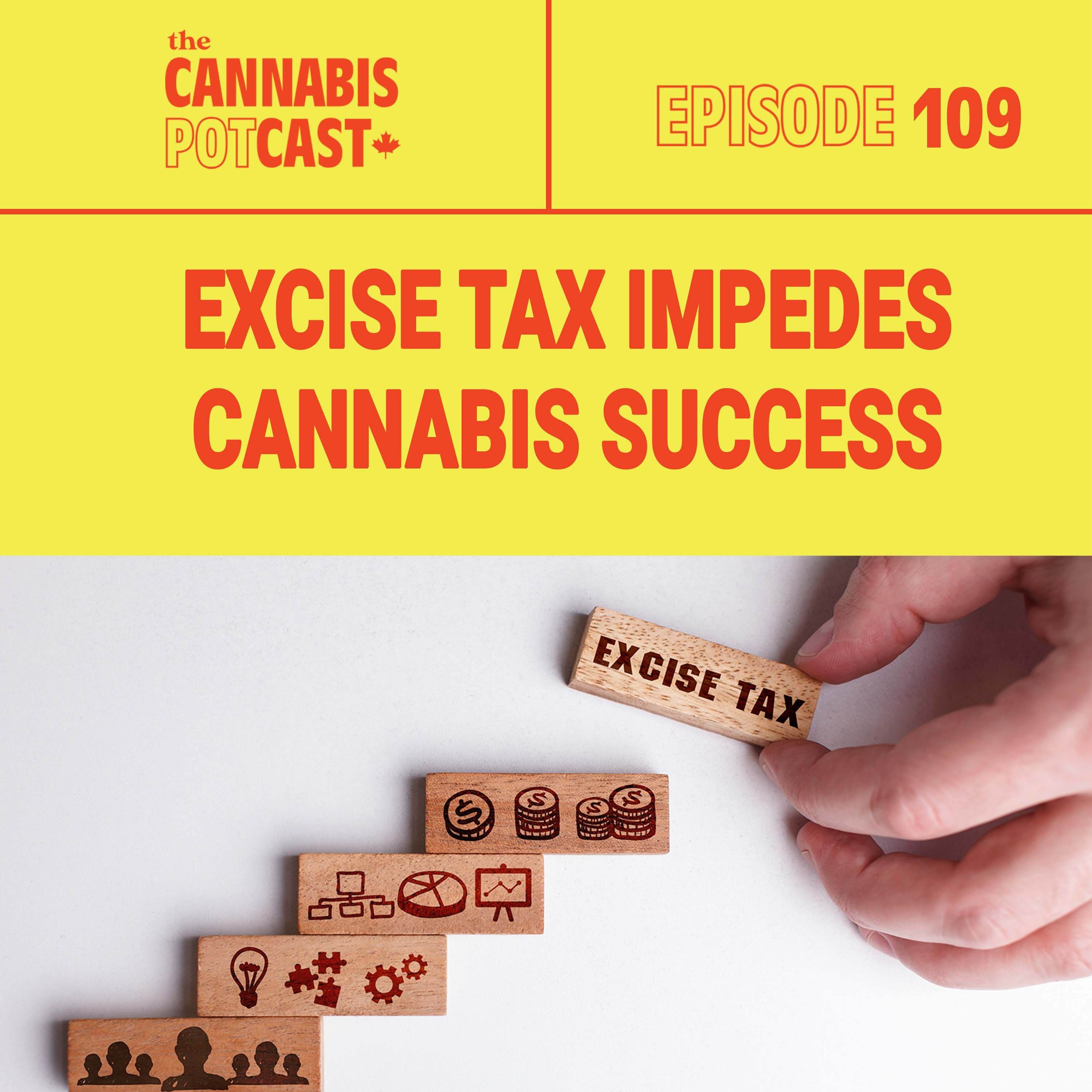 Excise Tax Impedes Cannabis Success