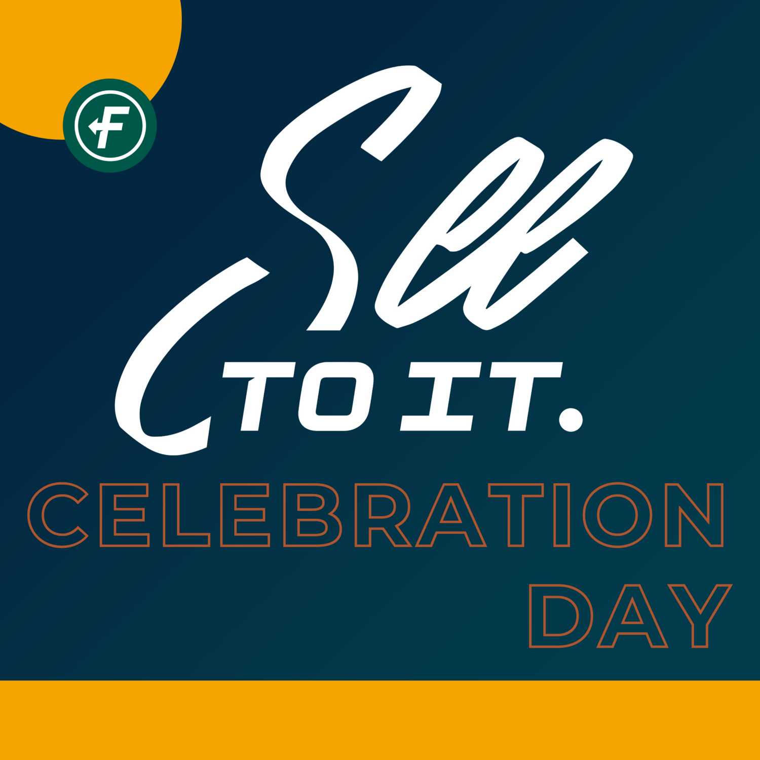 See To It Celebration Day