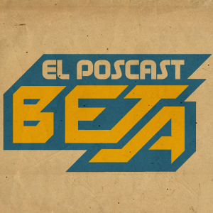 El Poscast Beta #582: Especial de Terror 2022