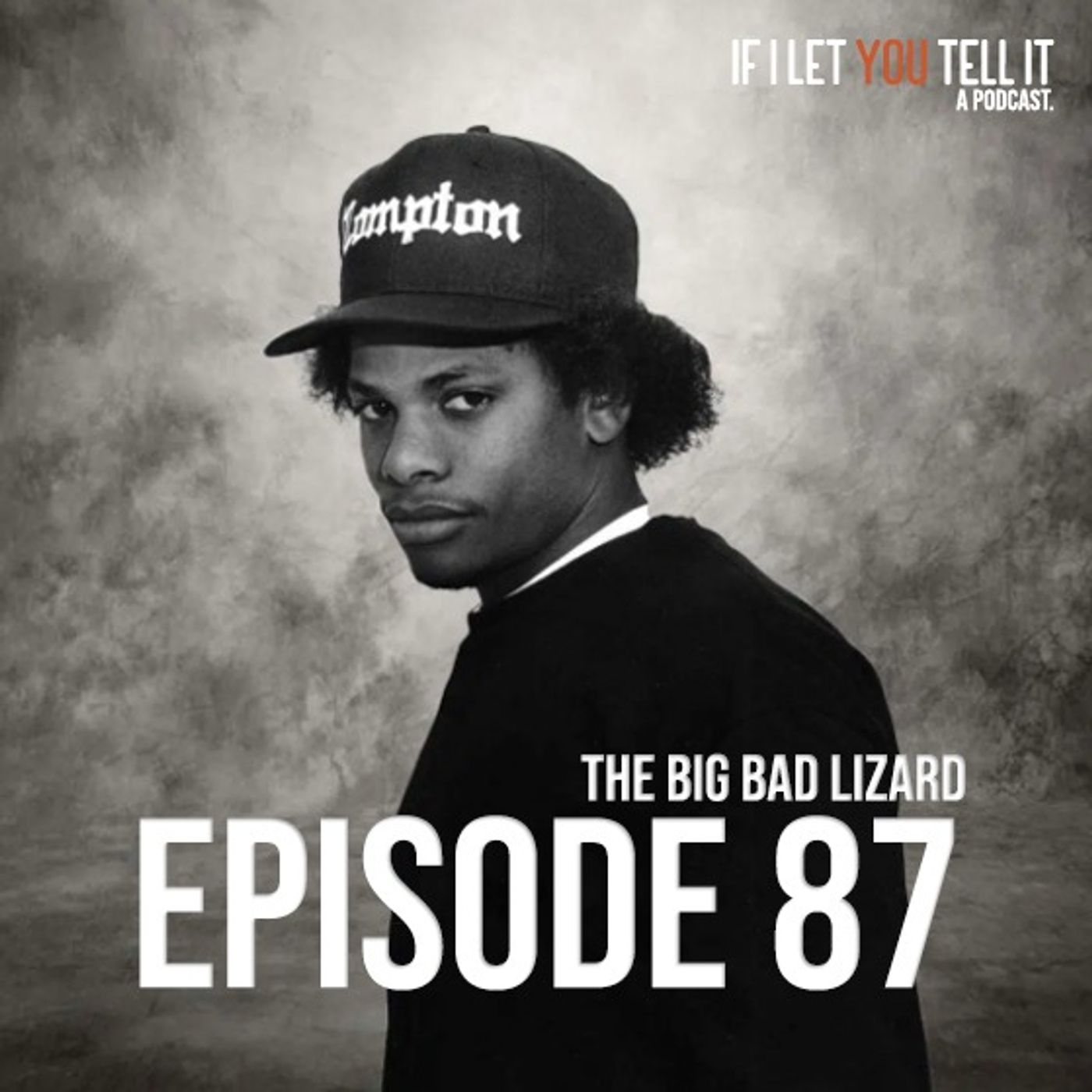 EPISODE 87: The Big Bad Lizard. (feat. Markita and Jerome)