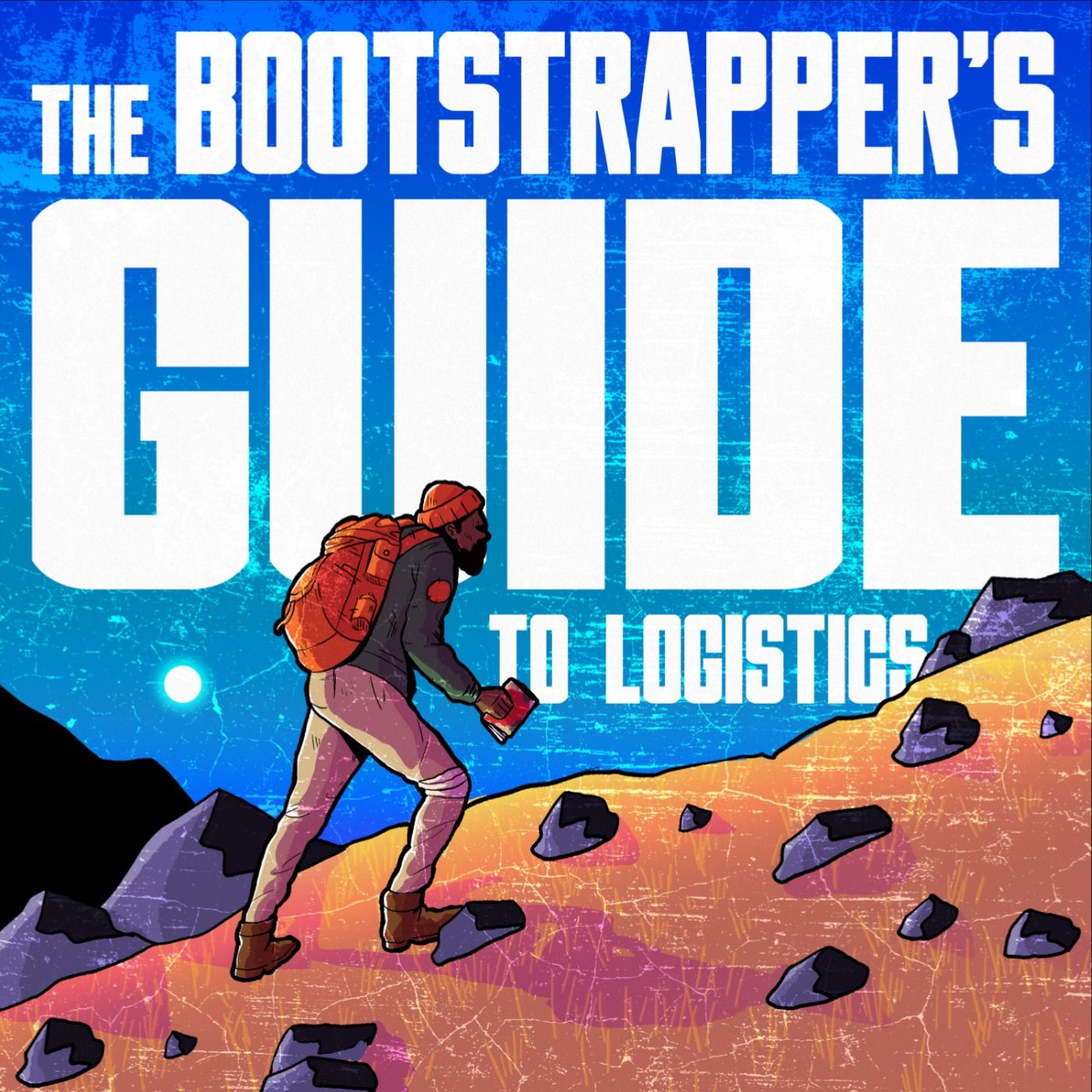 The Bootstrapper's Guide to Logistics 