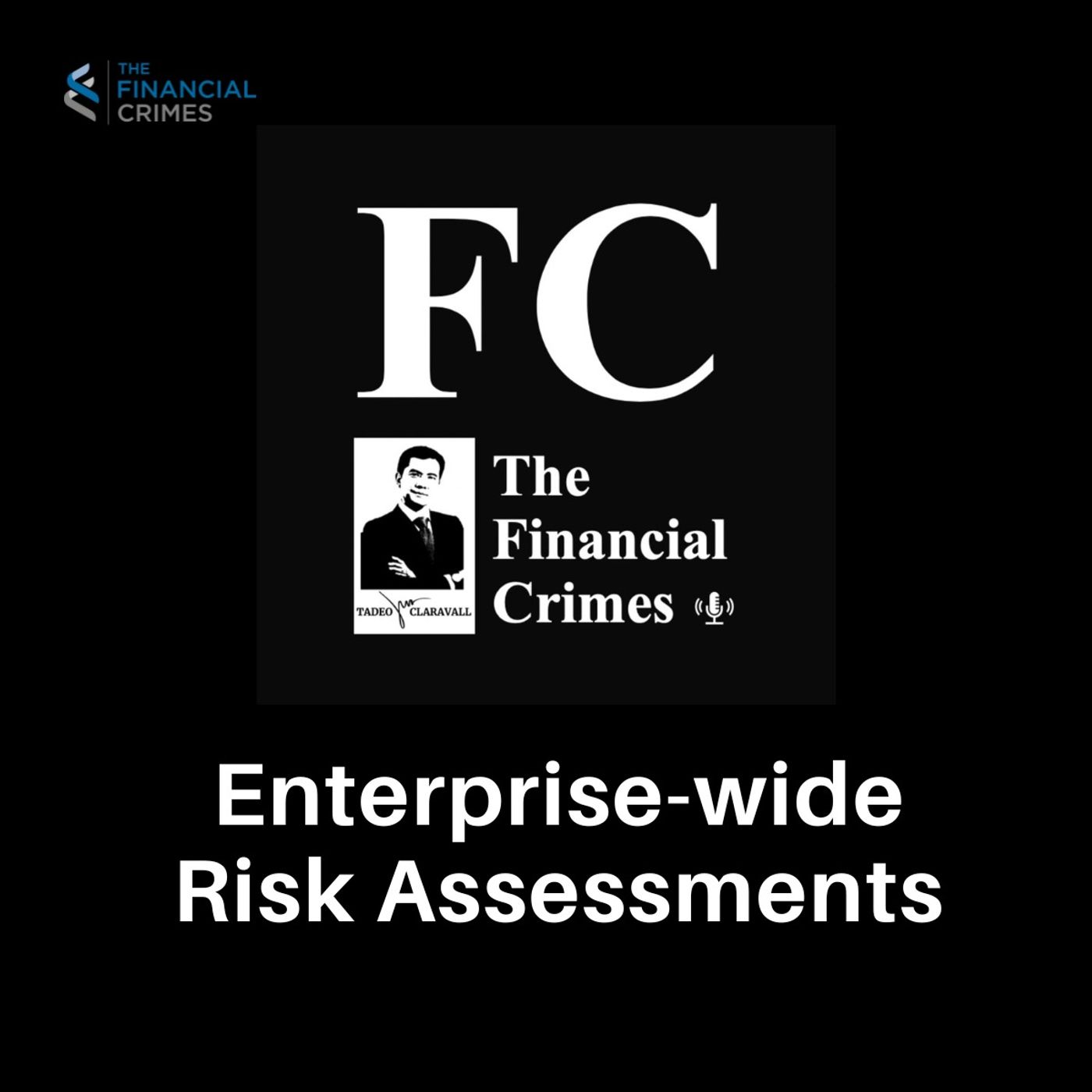 Enterprise-wide Financial Crime Risk Assessments