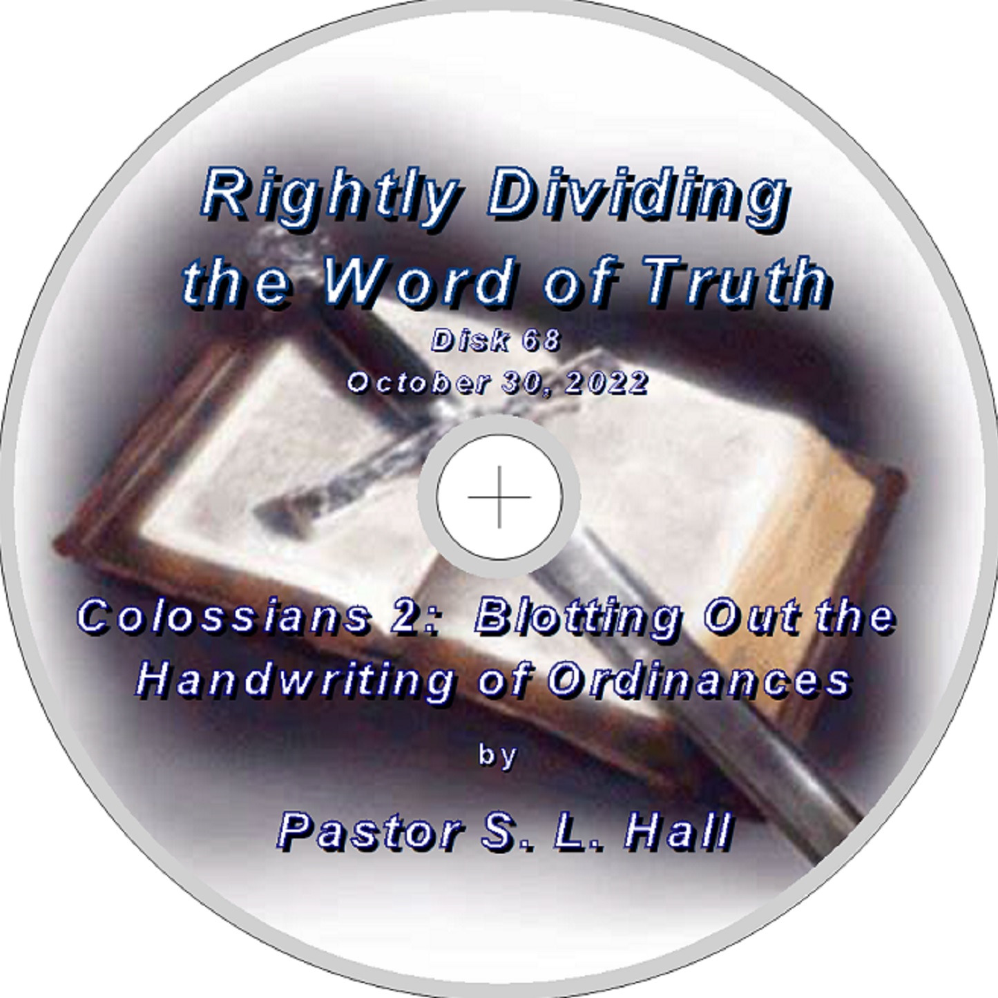 Rightly Dividing the Word of Truth 68  October 30, 2022