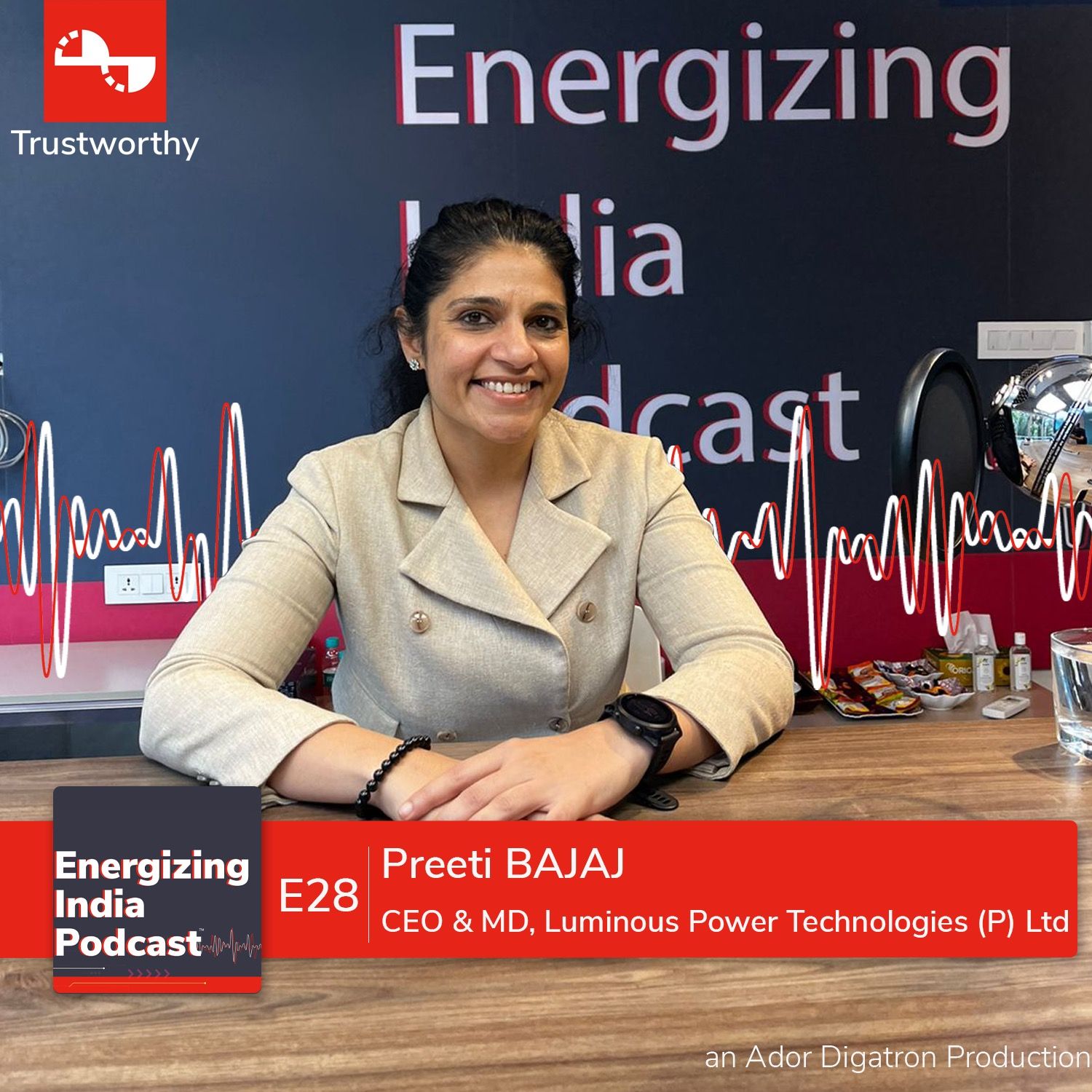 EP 28 | Uncovering India’s Clean Energy Transition | Preeti Bajaj | Luminous Power Technologies