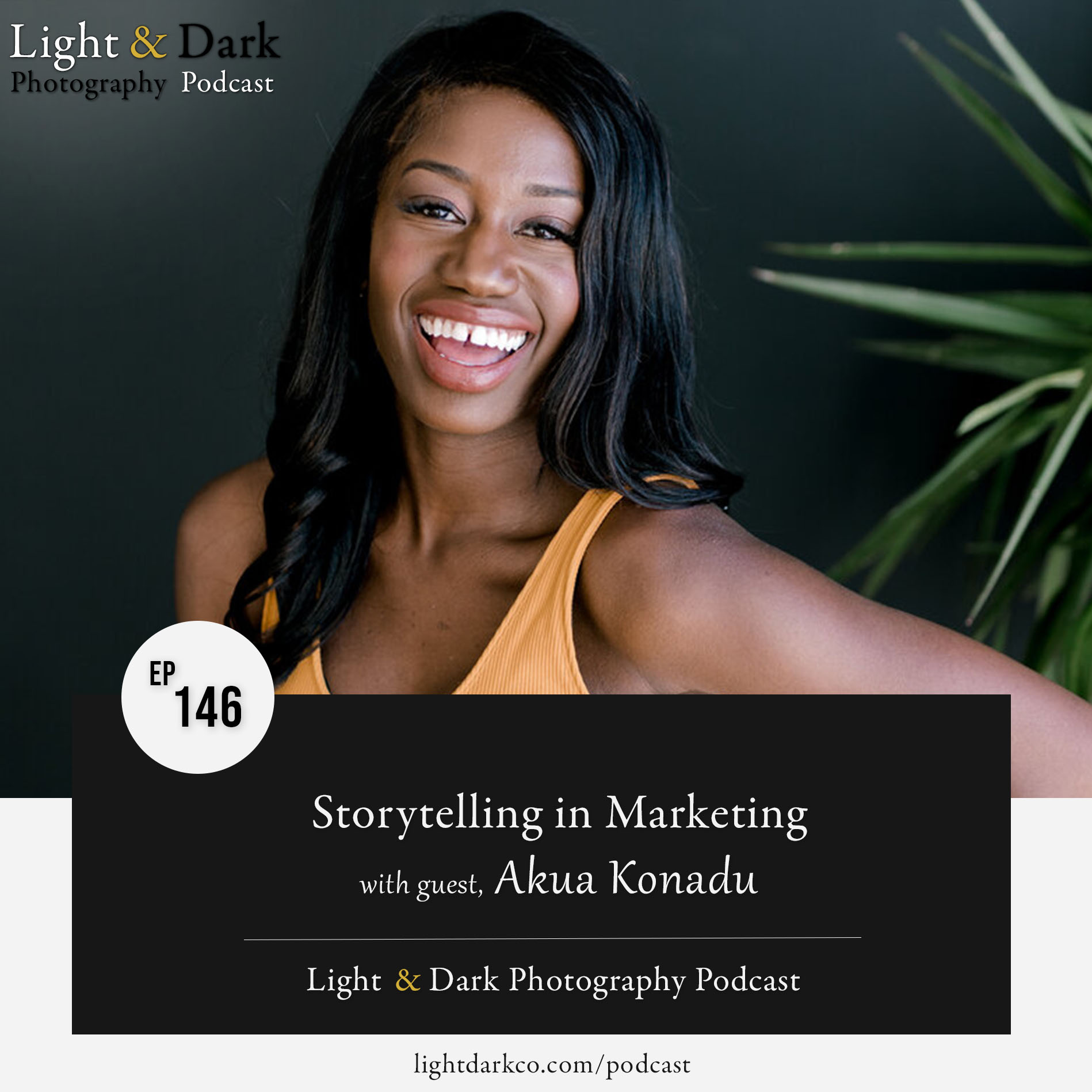 146. Storytelling in Marketing with Akua Konadu