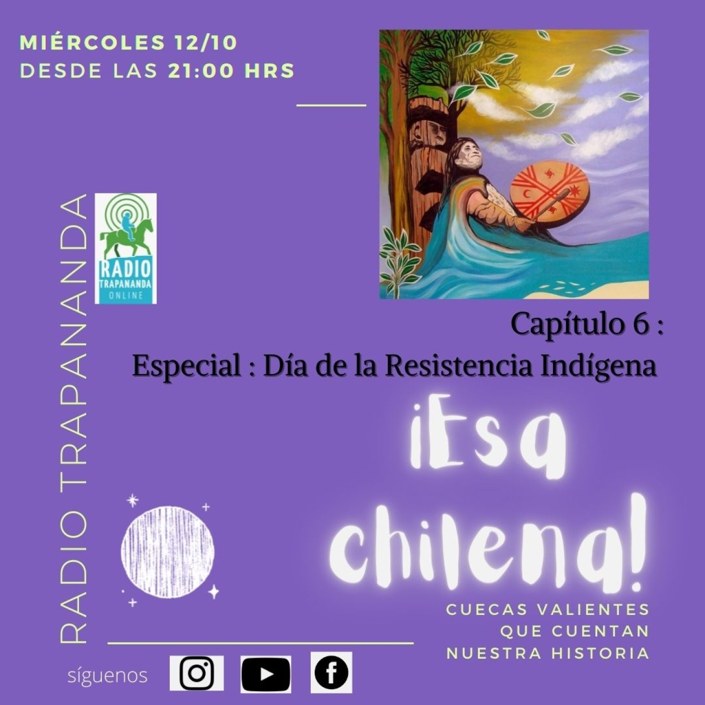 🎙📻 T2E6: ¡Esa Chilena! Cuecas valientes que cuentan nuestra Historia. 🔥🔥🔥