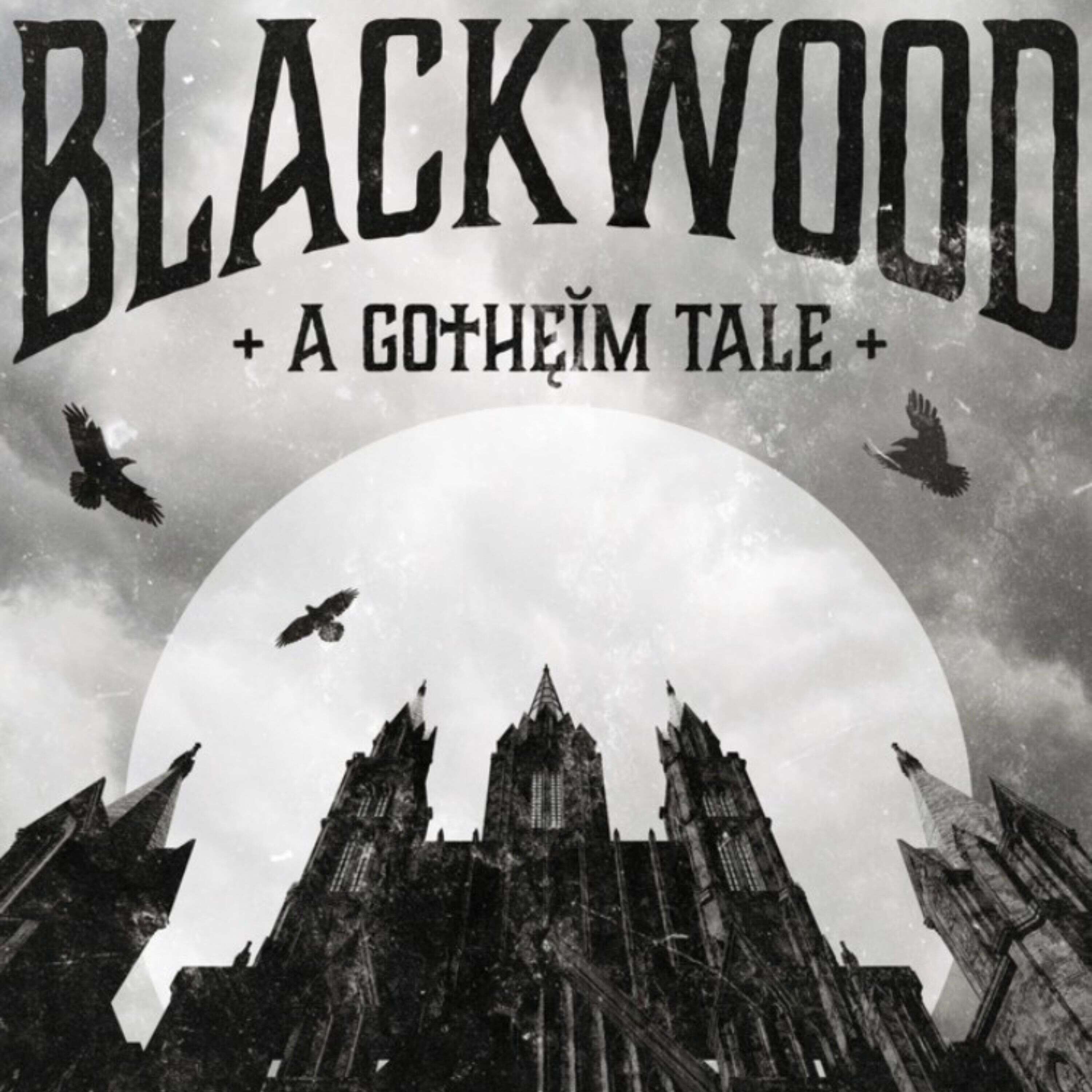 Blackwood: A Gotheim Tale 
