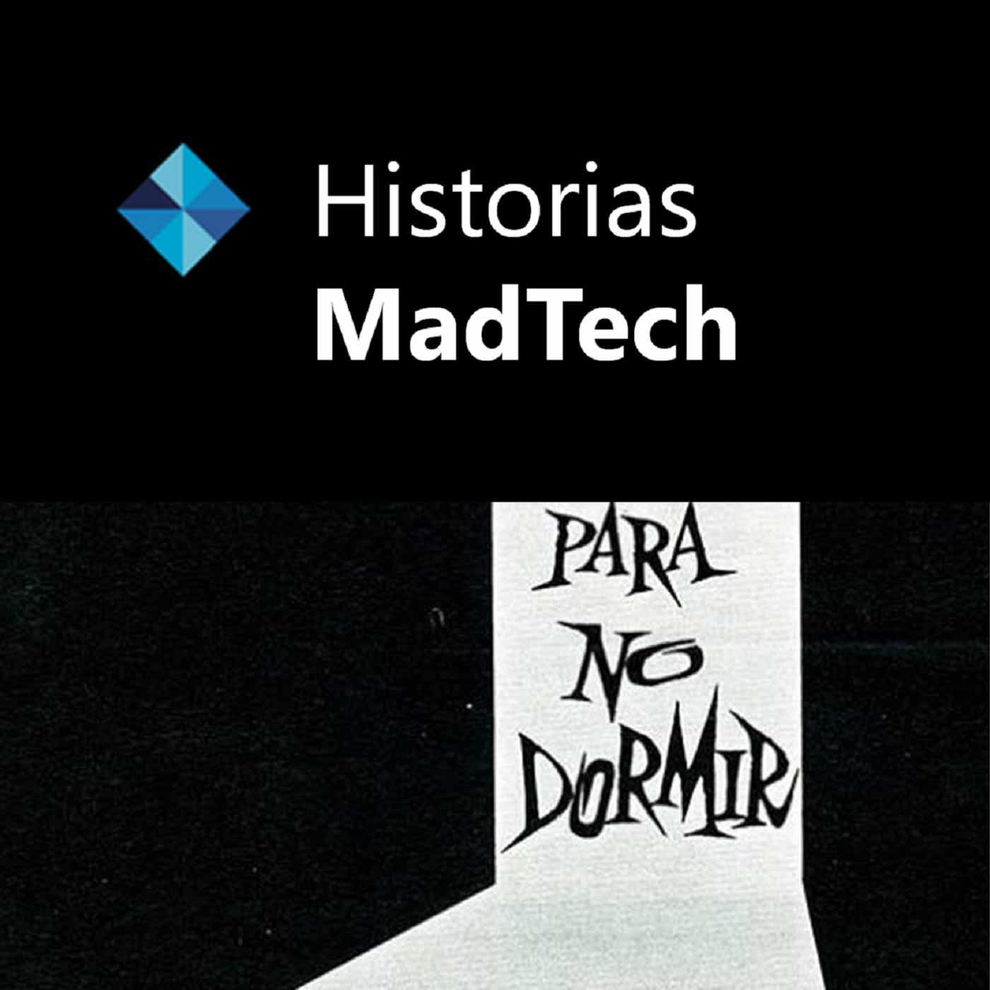 Historias MadTech 