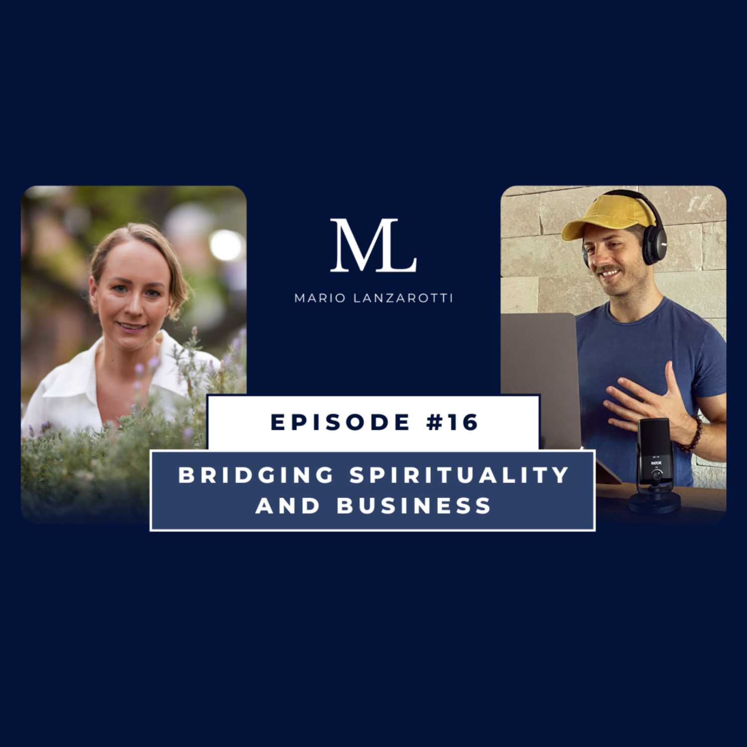 Episode 16 - Bridging Spirituality and Business