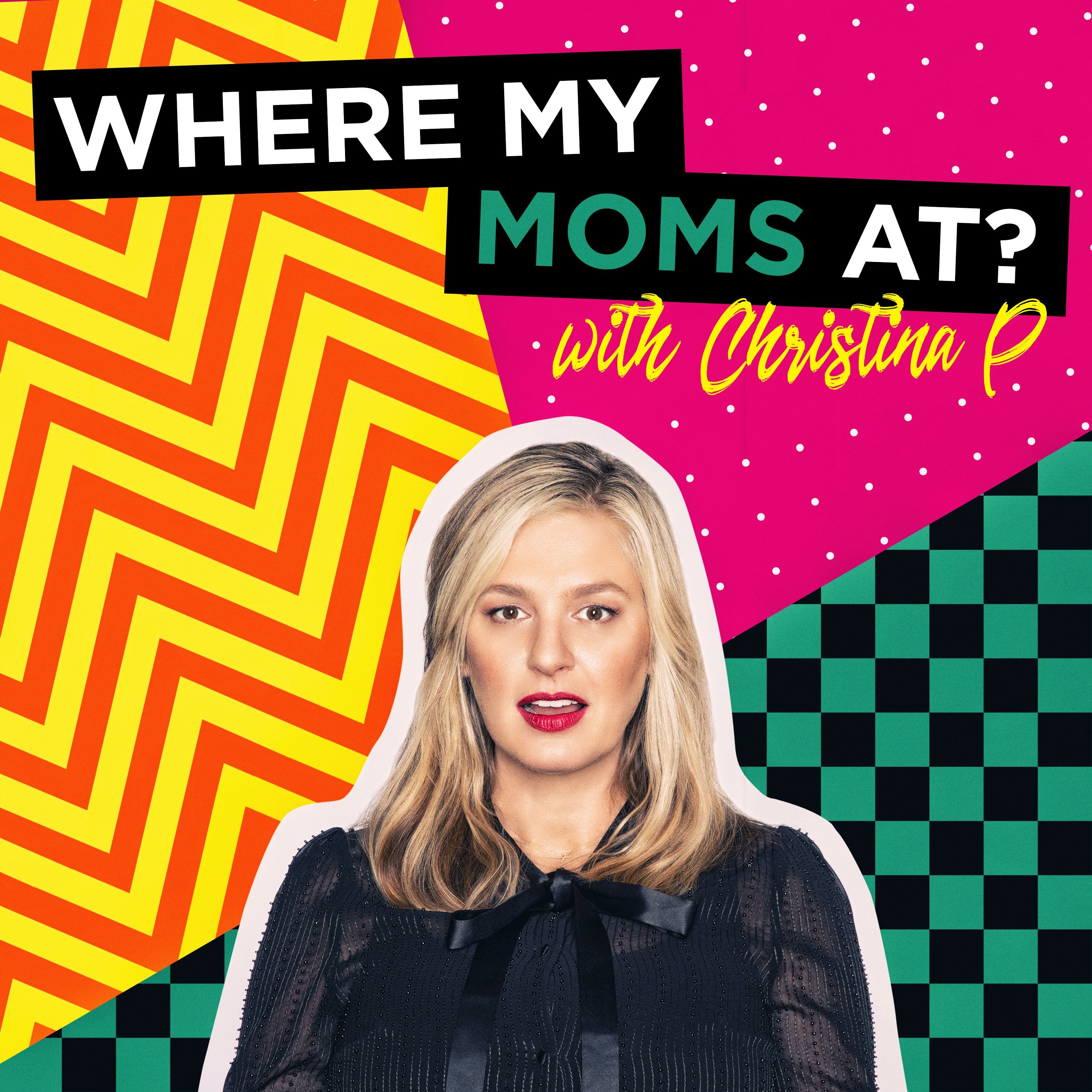 Ep. 168 - Diet Coke And Nicorette w/ Stasia Patwell - Where My Moms At w/ Christina P