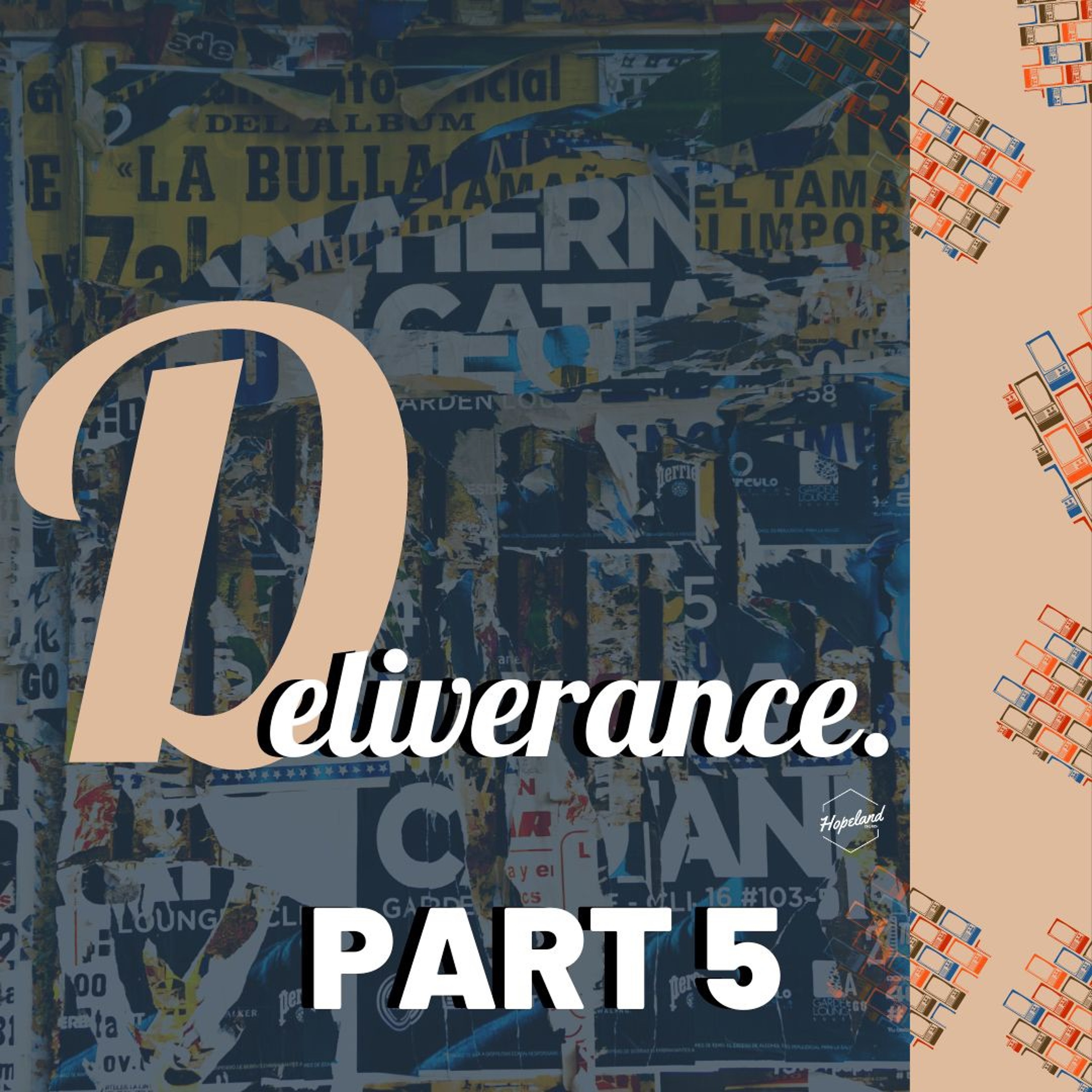 Deliverance - Part 5 | Shawn Mandoli