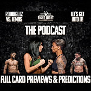 UFC Fight Night: Rodriguez vs. Lemos Full Card Previews & Predictions