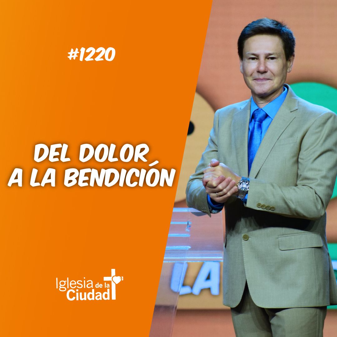 Del dolor a la bendición 30/10/2022 #1220