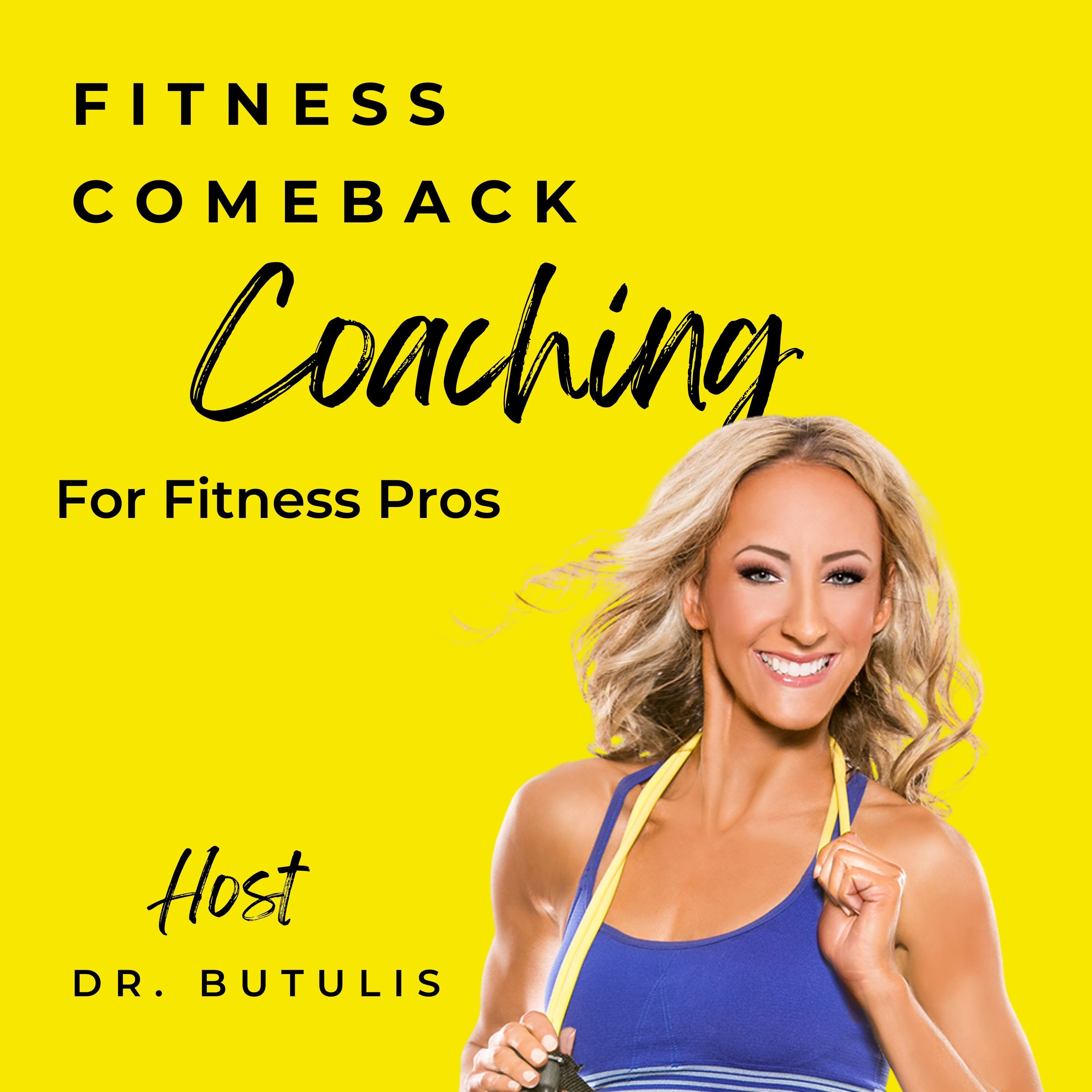 Fitness Comeback Coaching Podcast 