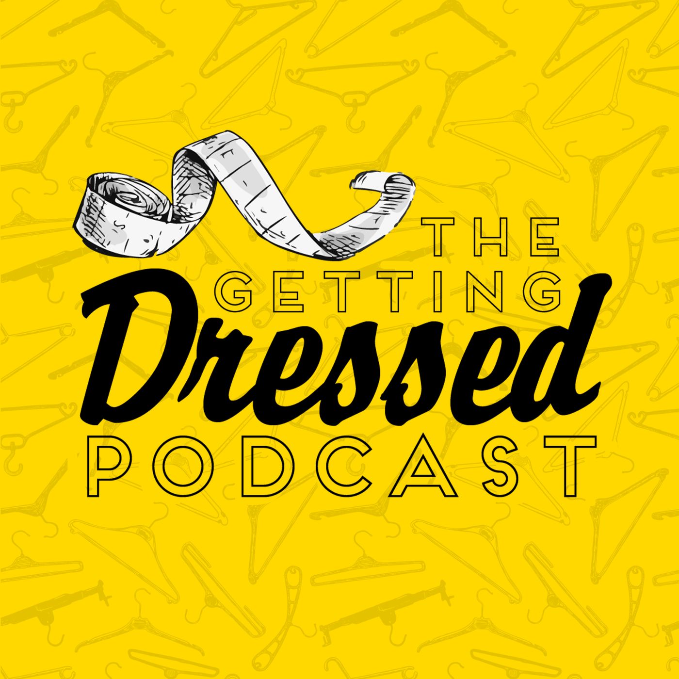 The Getting Dressed Podcast 