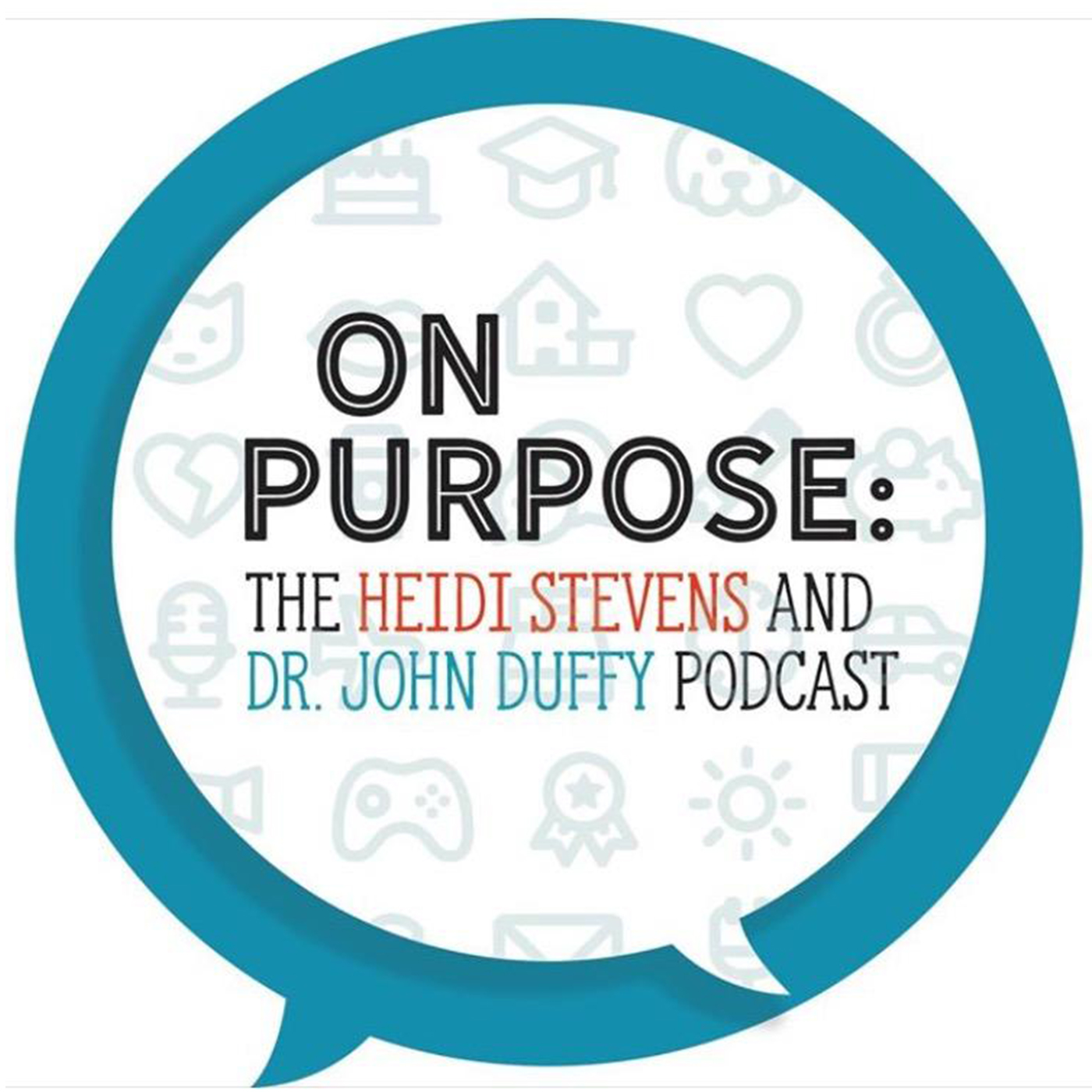 On Purpose: The Heidi Stevens And Dr. John Duffy Podcast 