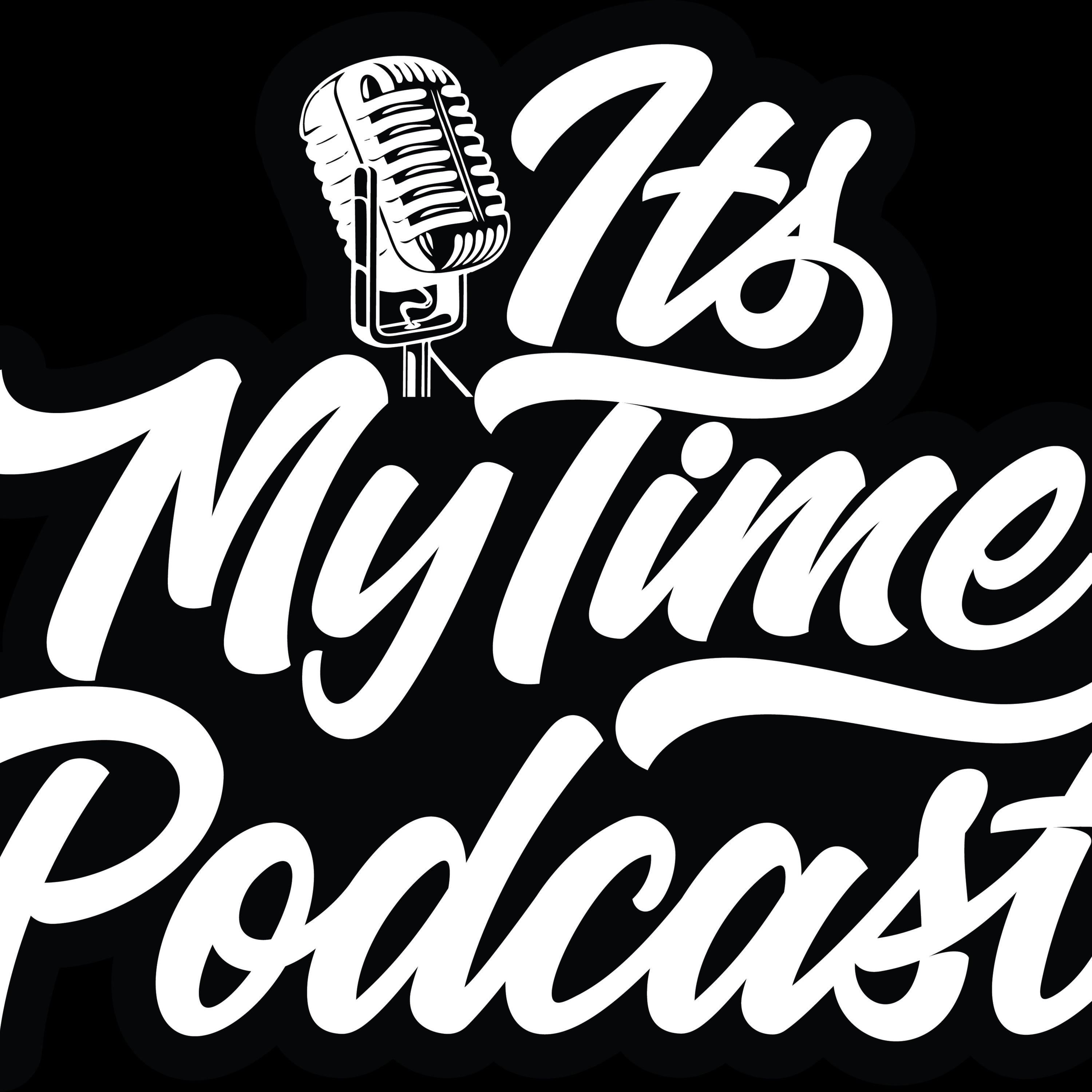 Its My Time Podcast 