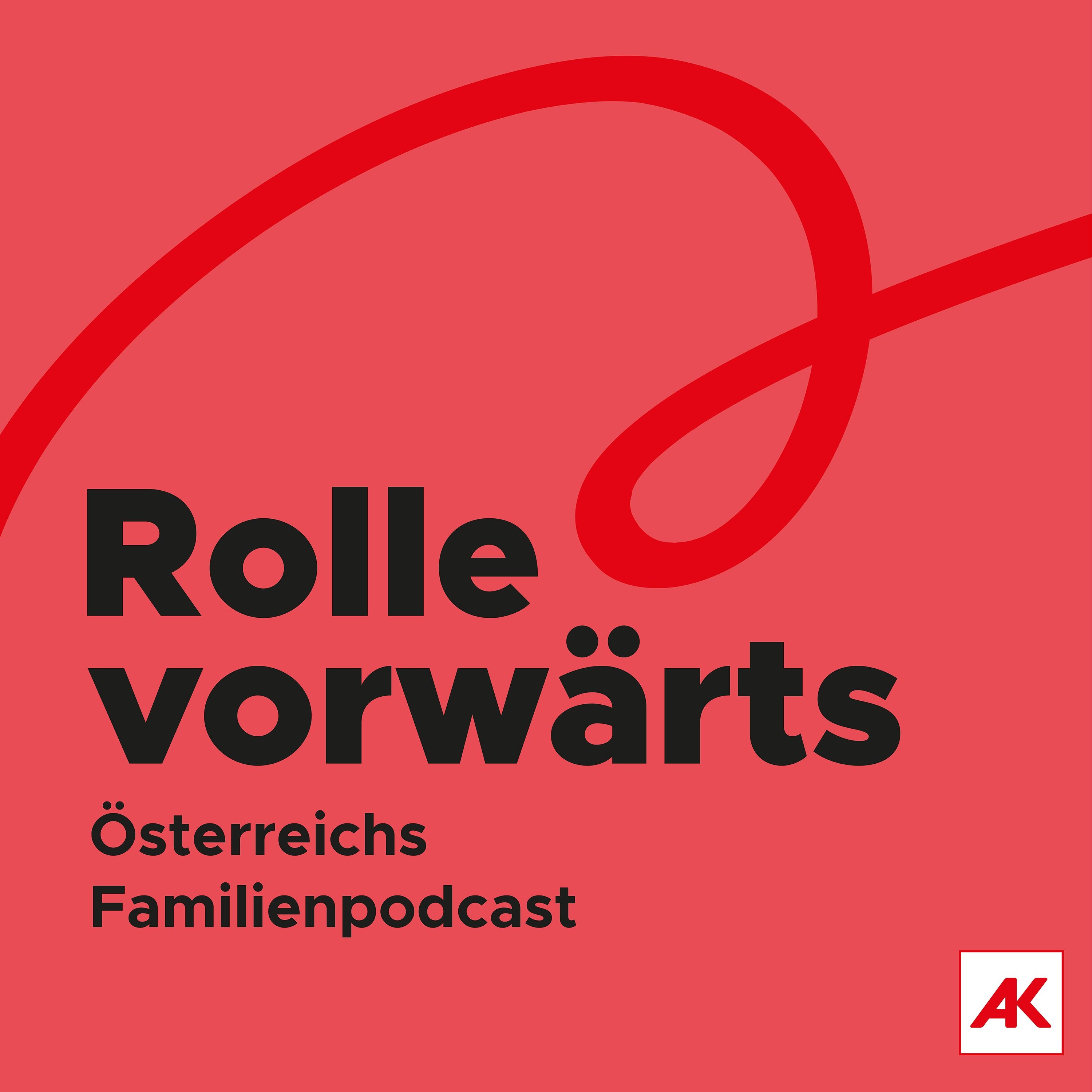 Rolle vorwärts - Österreichs Familienpodcast 