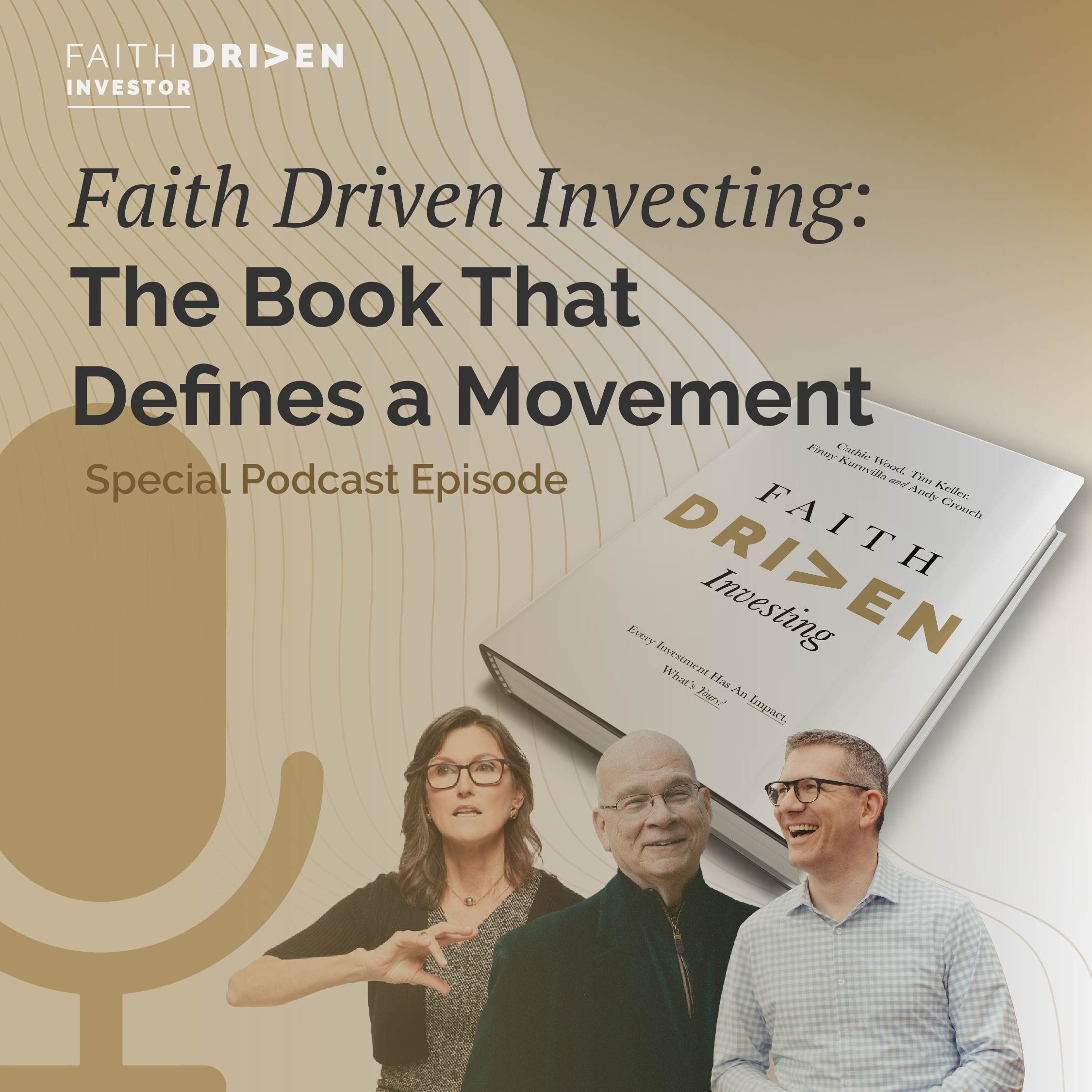 Episode 132 - Special Faith Driven Investing Book Release