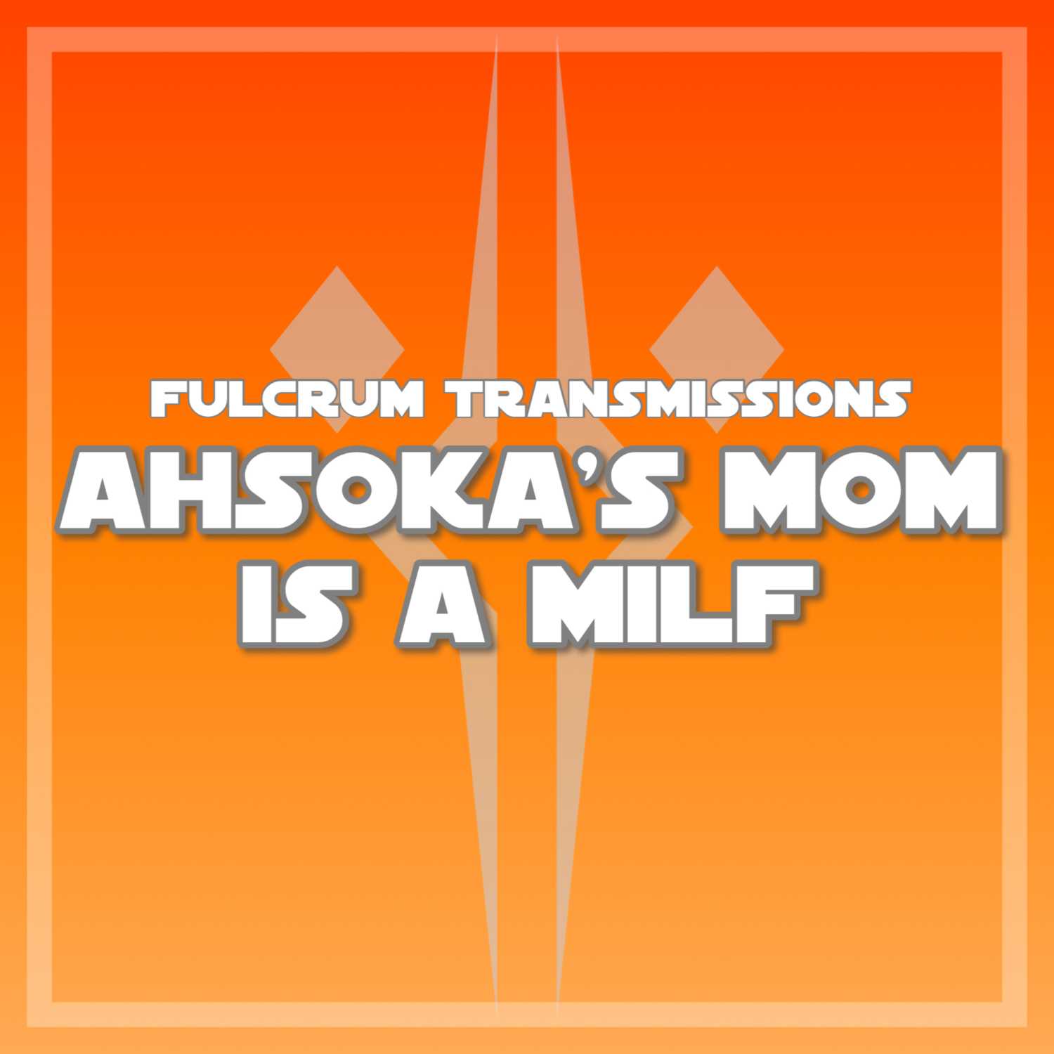 Ahsoka's Mom is a MILF