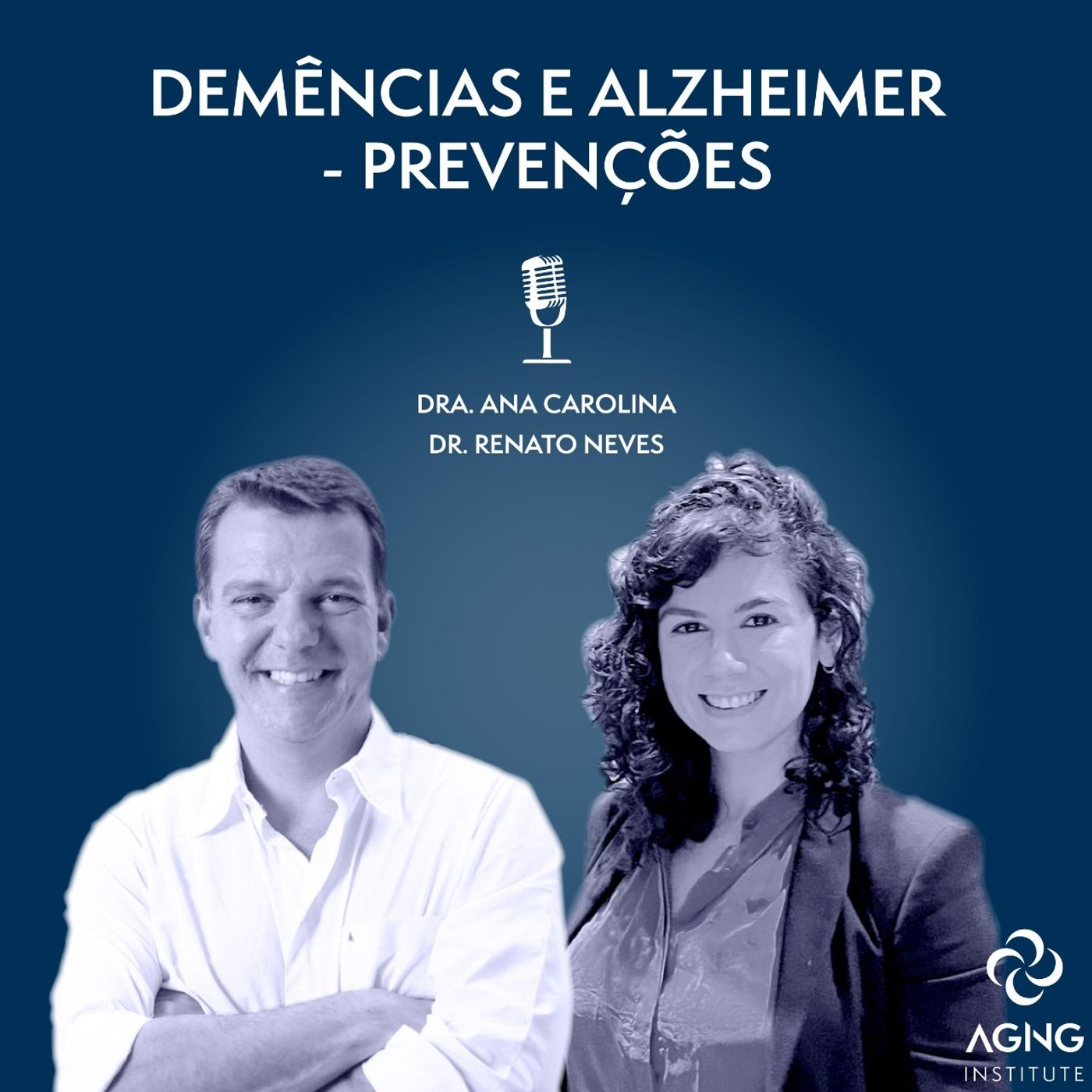 DEMÊNCIAS E ALZHEIMER - PREVENÇÃO - PARTE 2 - DRA CAROLINA GOMES E DR. RENATO NEVES