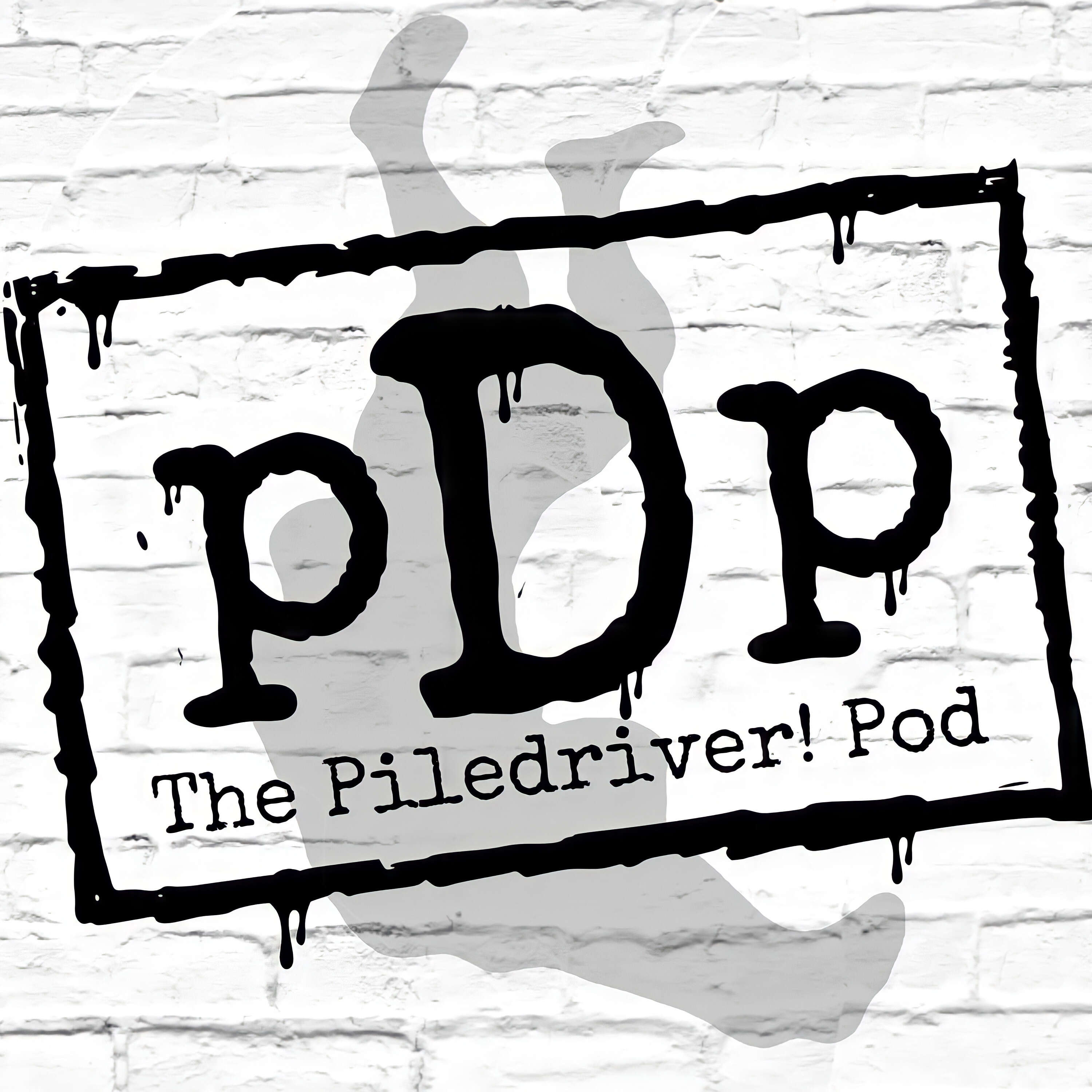 Episode 27 of The PILEDRIVER Podcast