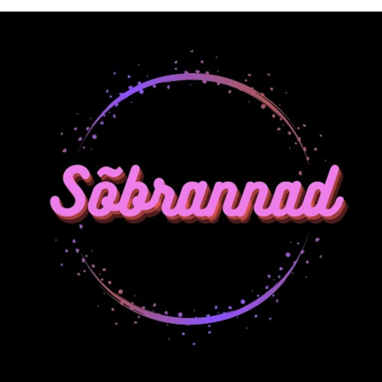 S&otilde;brannad alustavad