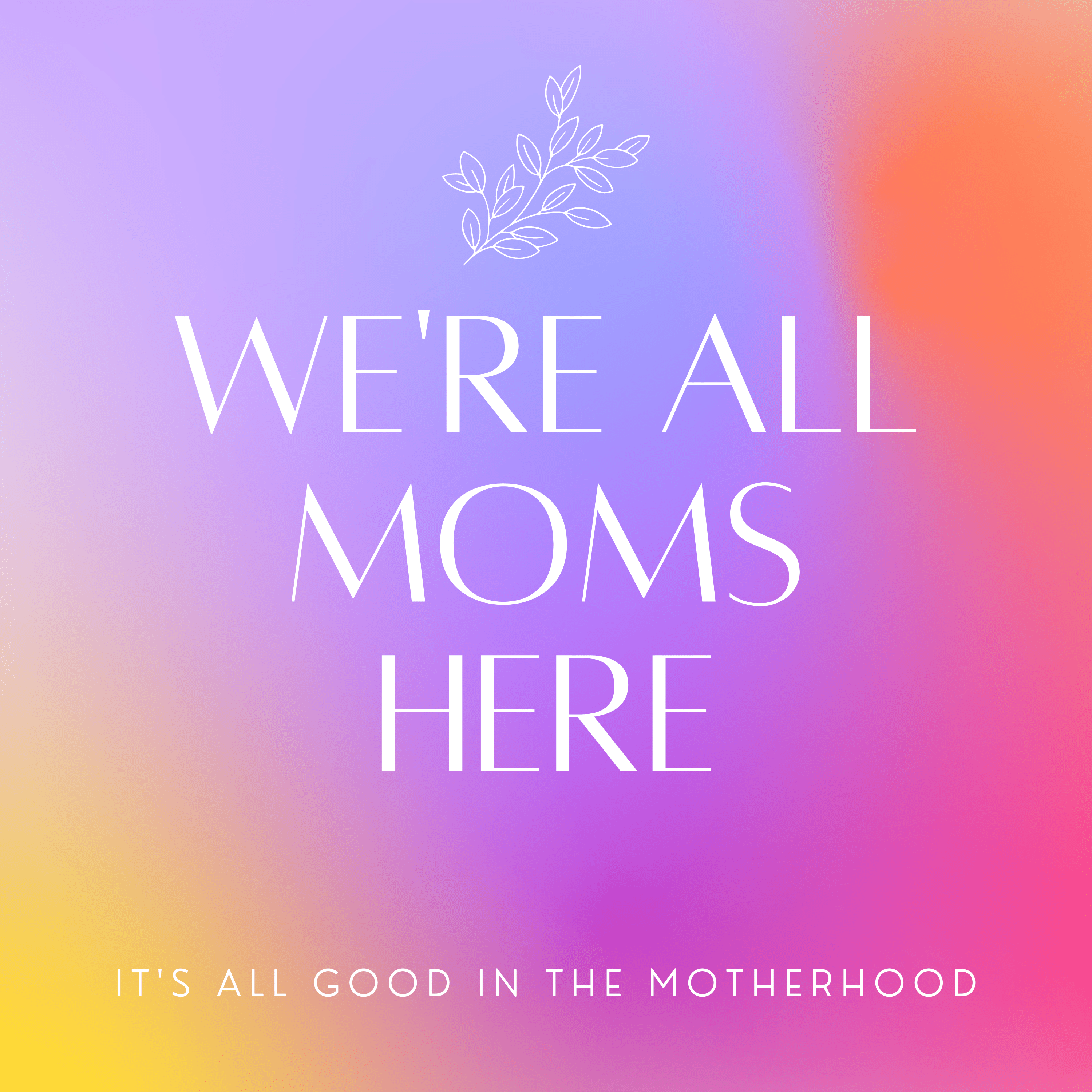 Episode 4: Motherhood is Lonely & Other Rambles