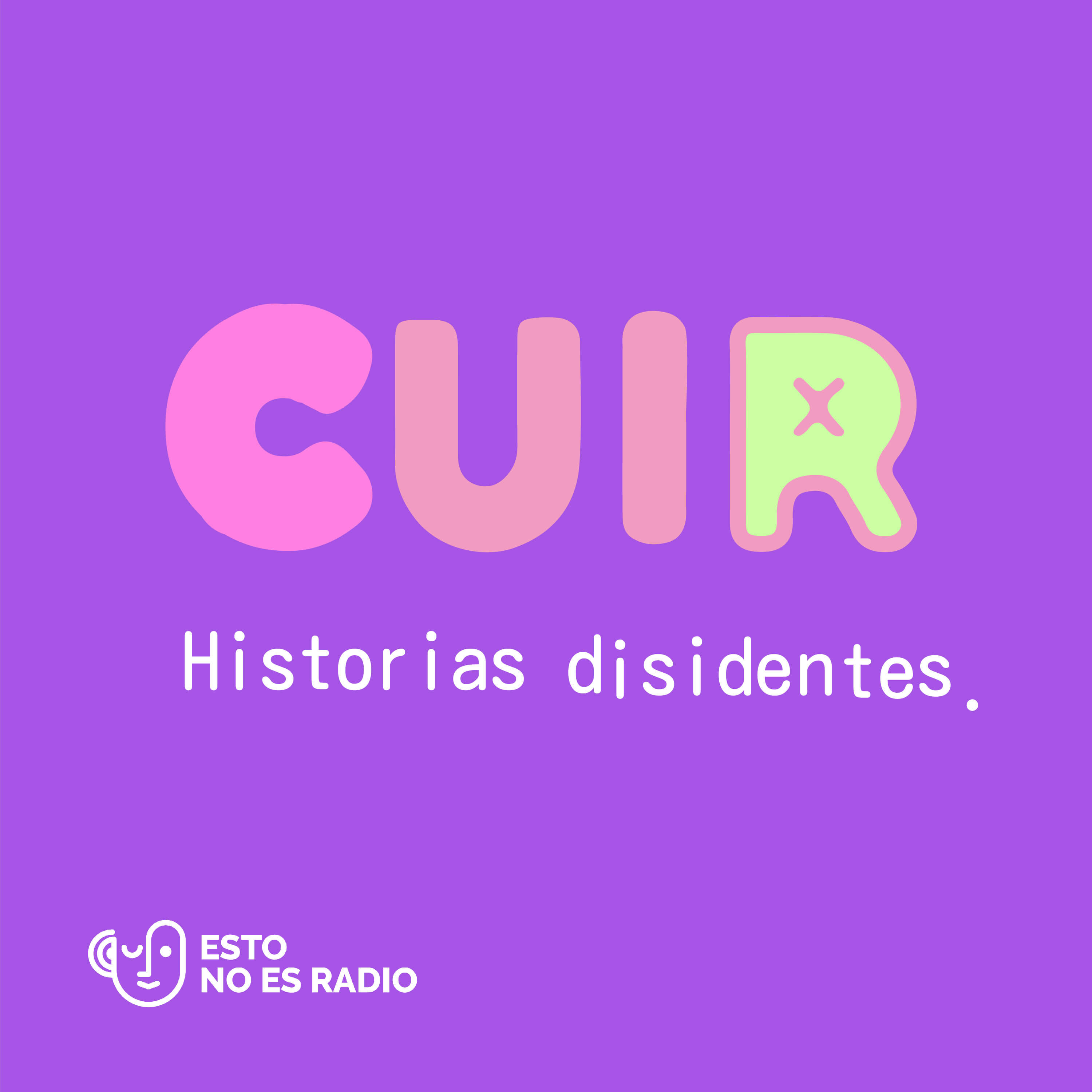 CUIR: Historias disidentes 