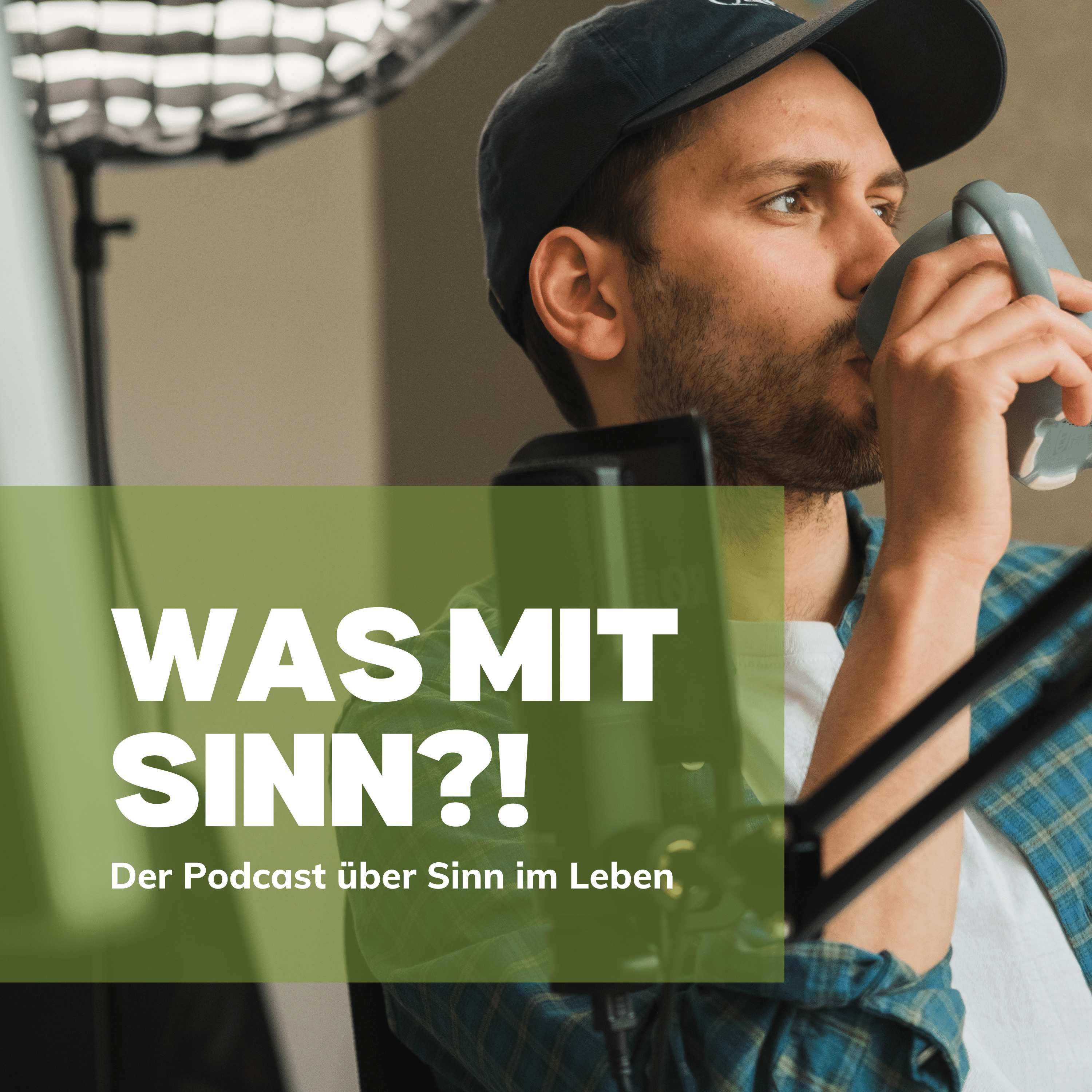 Was mit Sinn?! - Der Podcast über Sinn im Leben 