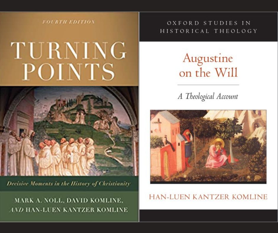 Han-luen Kantzer Komline – Augustine and Turning Points in Christian History