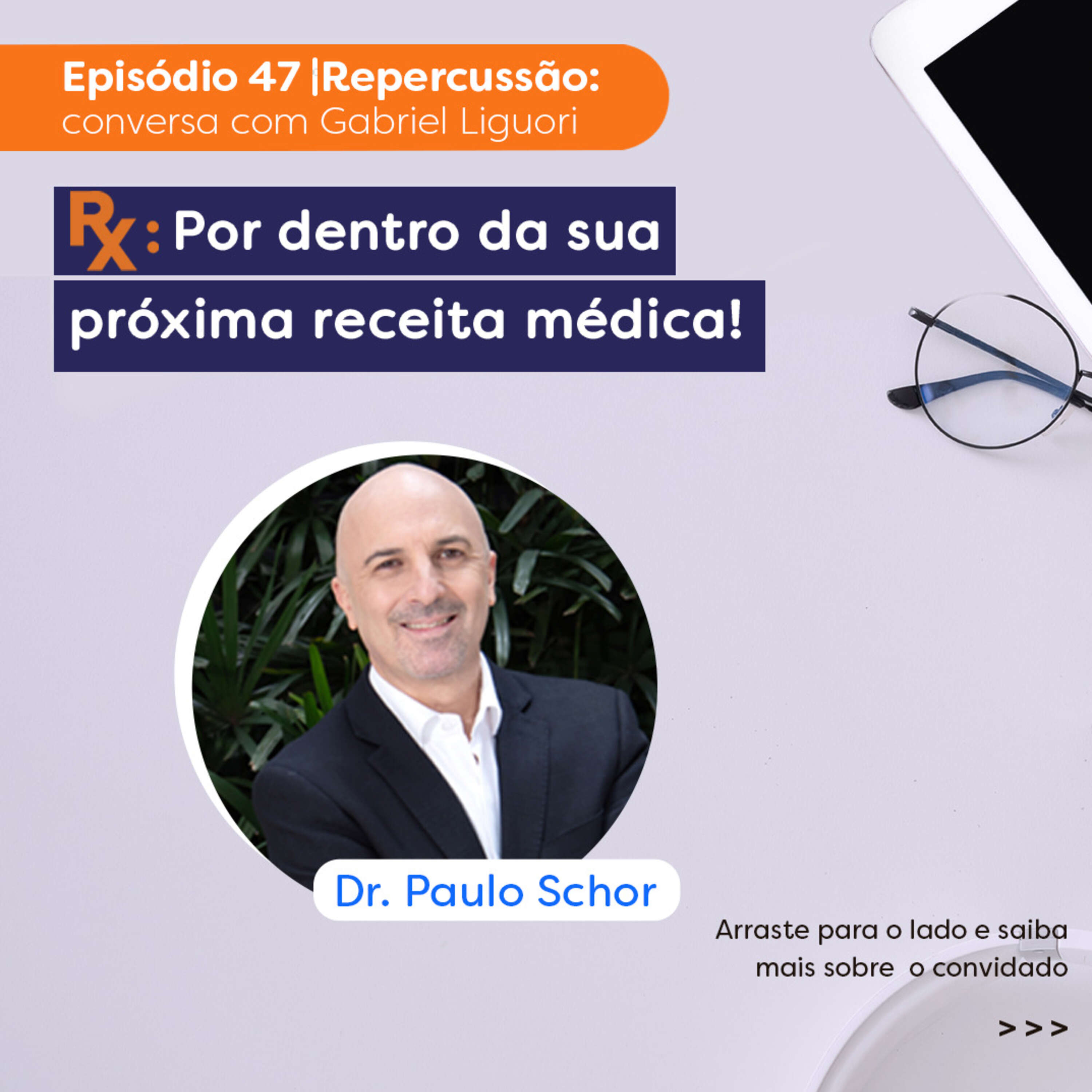 Ep.47| Programa Rx | Paulo Schor repercussão do papo com Gabriel Liguori