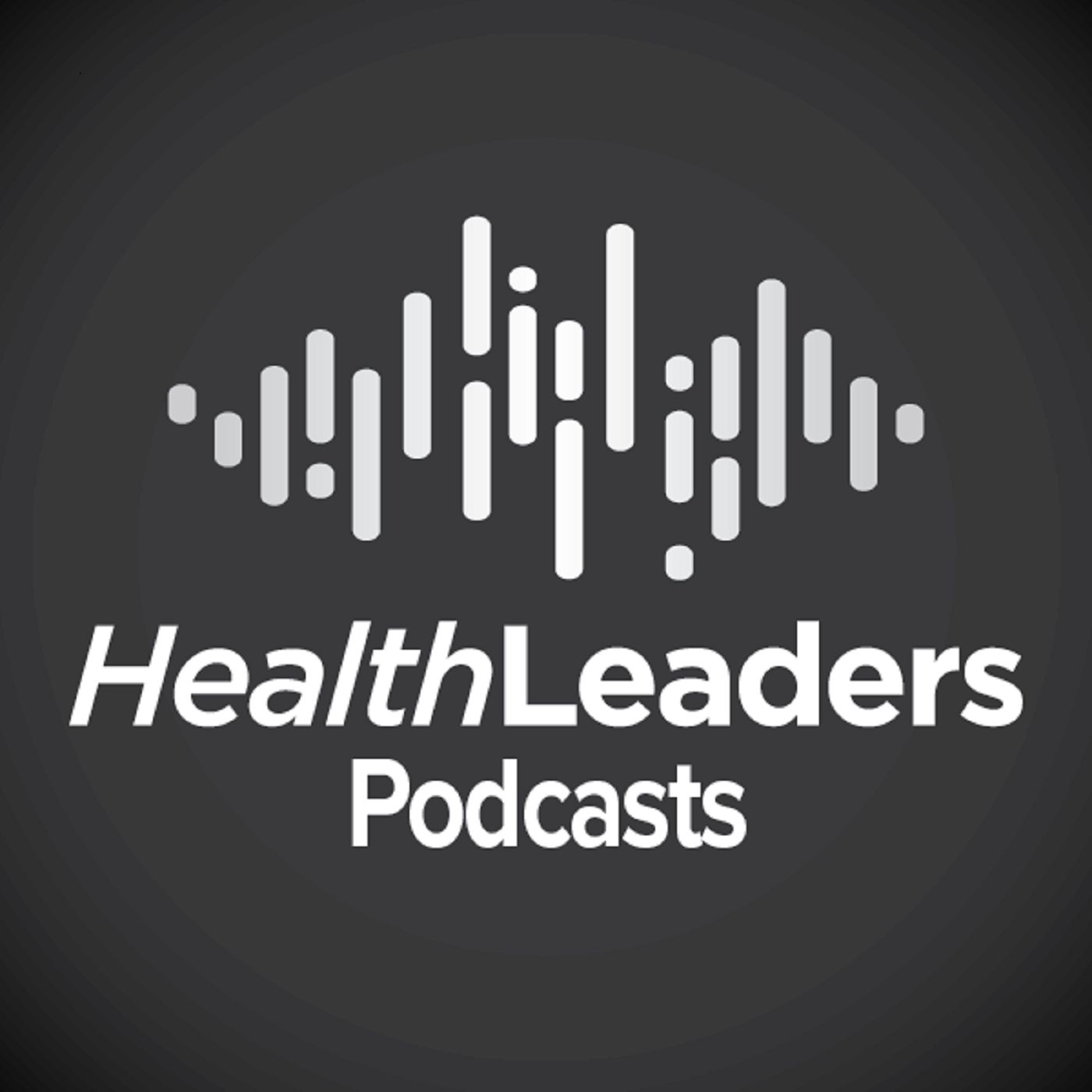 HealthLeaders Podcast 