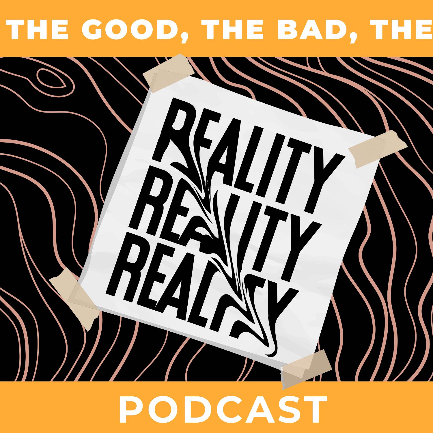 The Good, The Bad, The Reality Podcast 