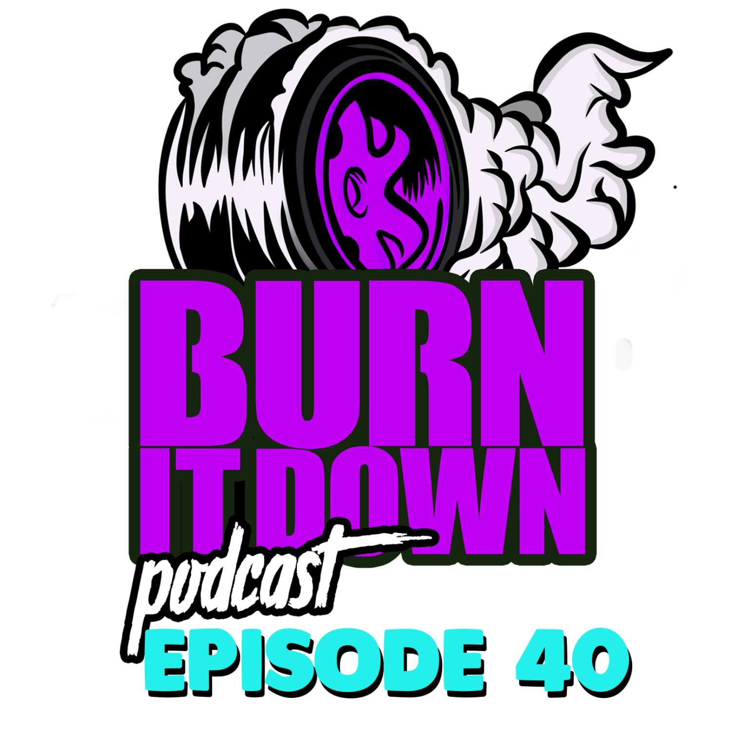 Burn It Down Nascar Podcast - #40 Ross Chastain! Martinsville, The Championship Final 4 at Phoenix!