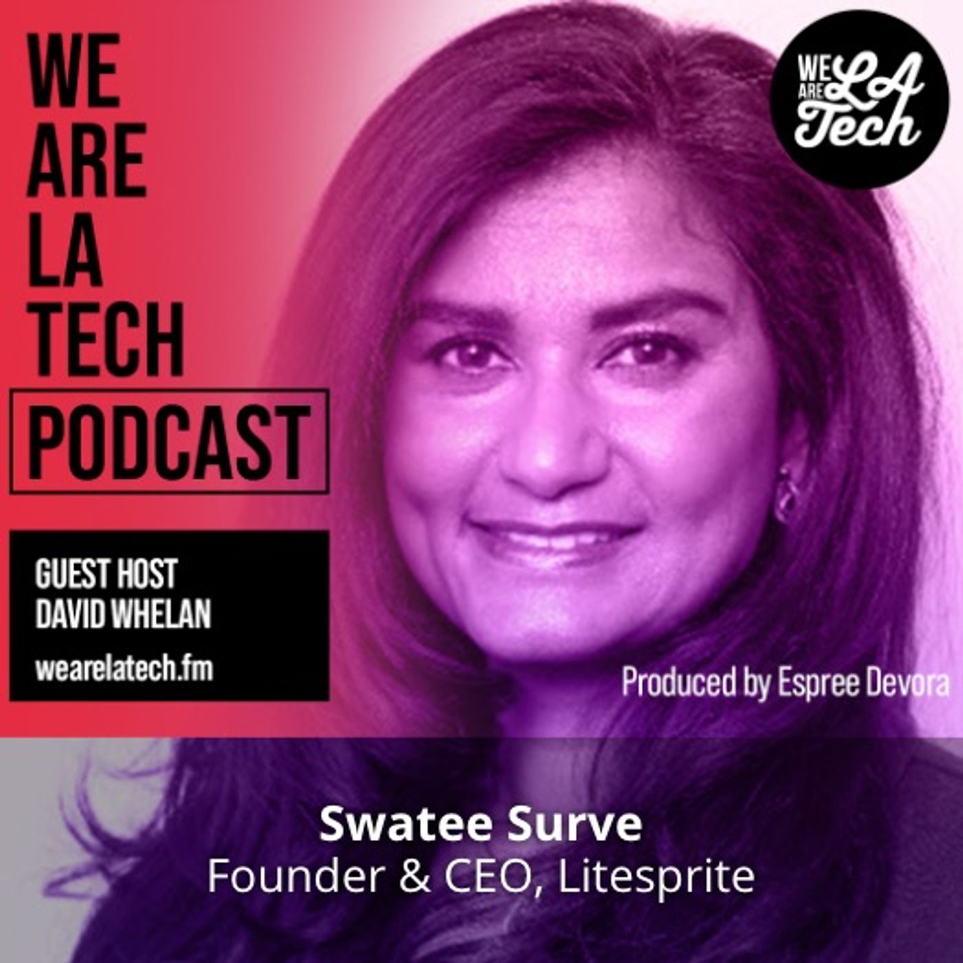 Swatee Surve of Litesprite: WeAreLATech Startup Spotlight