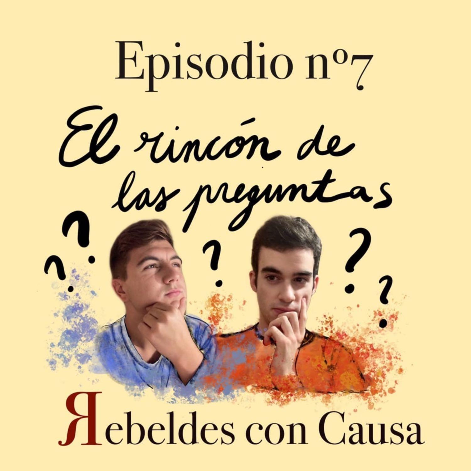 EPISODIO 7: El rincón de las preguntas