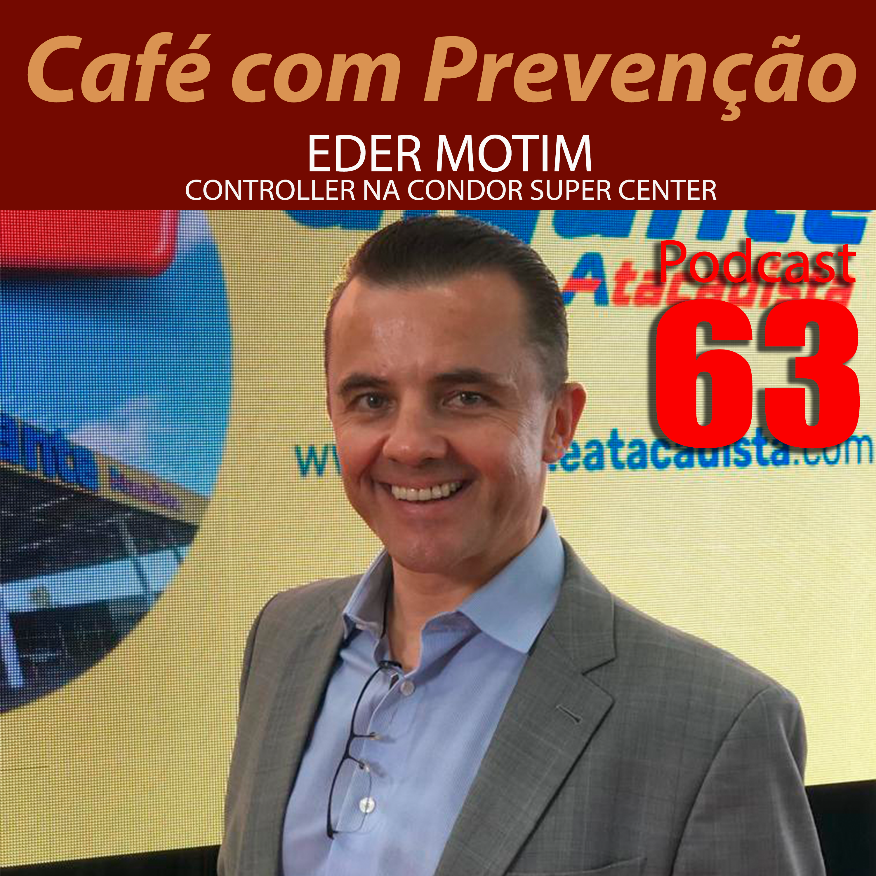 Café com Prevenção 63 - Eder Motin