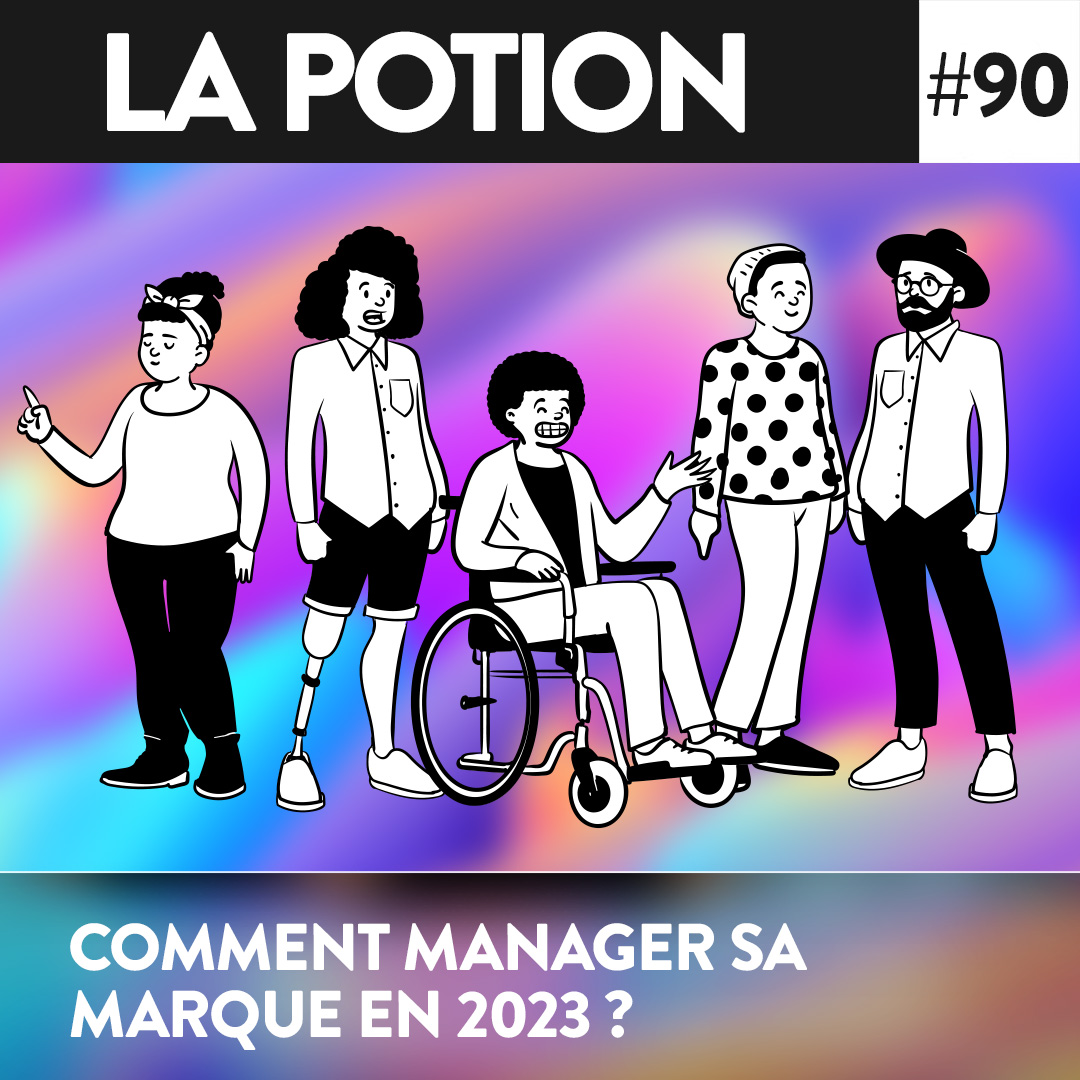 #090 – Comment manager sa marque en 2023 ?