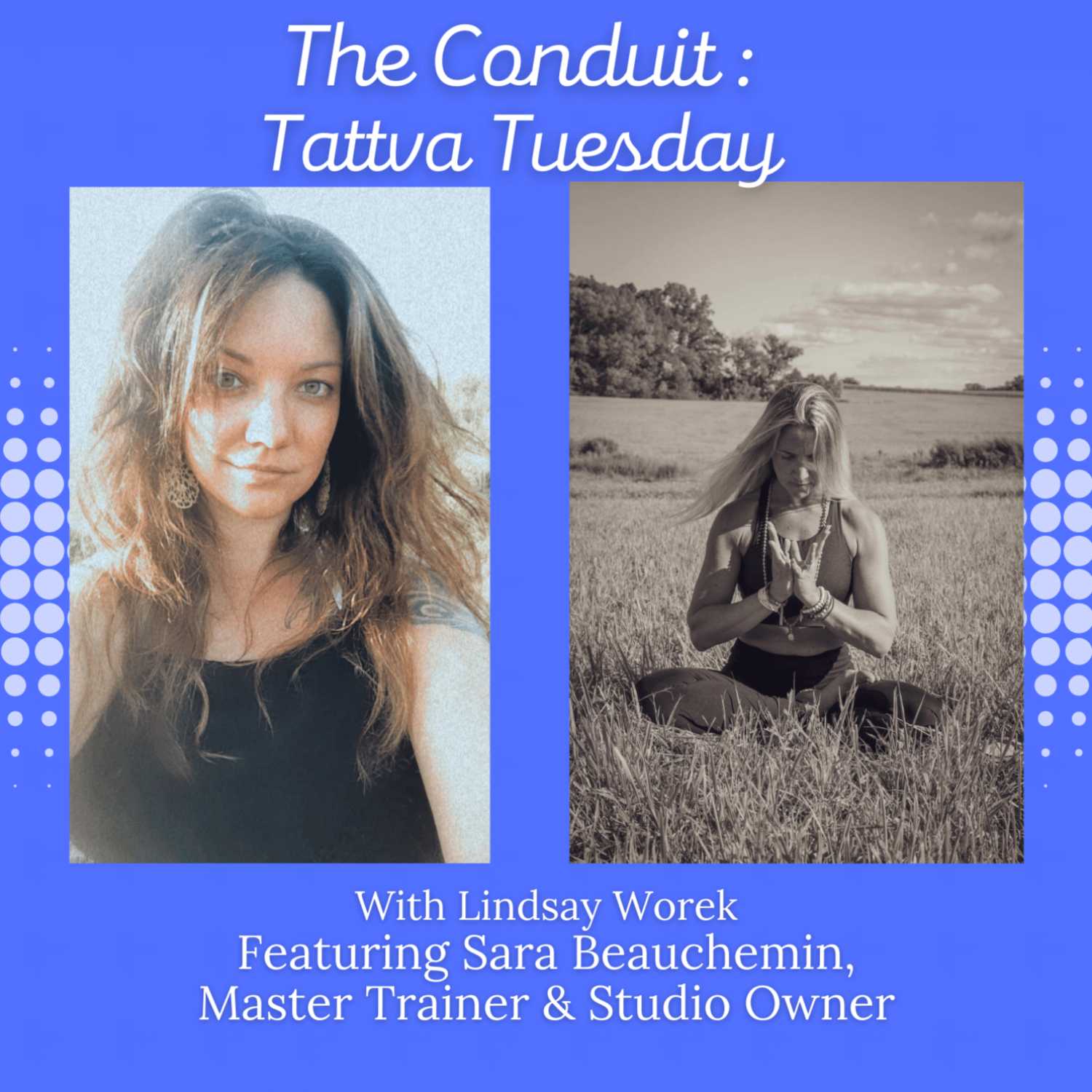 Tattva Tuesday featuring Sara Beauchemin, Master Trainer & Studio Owner