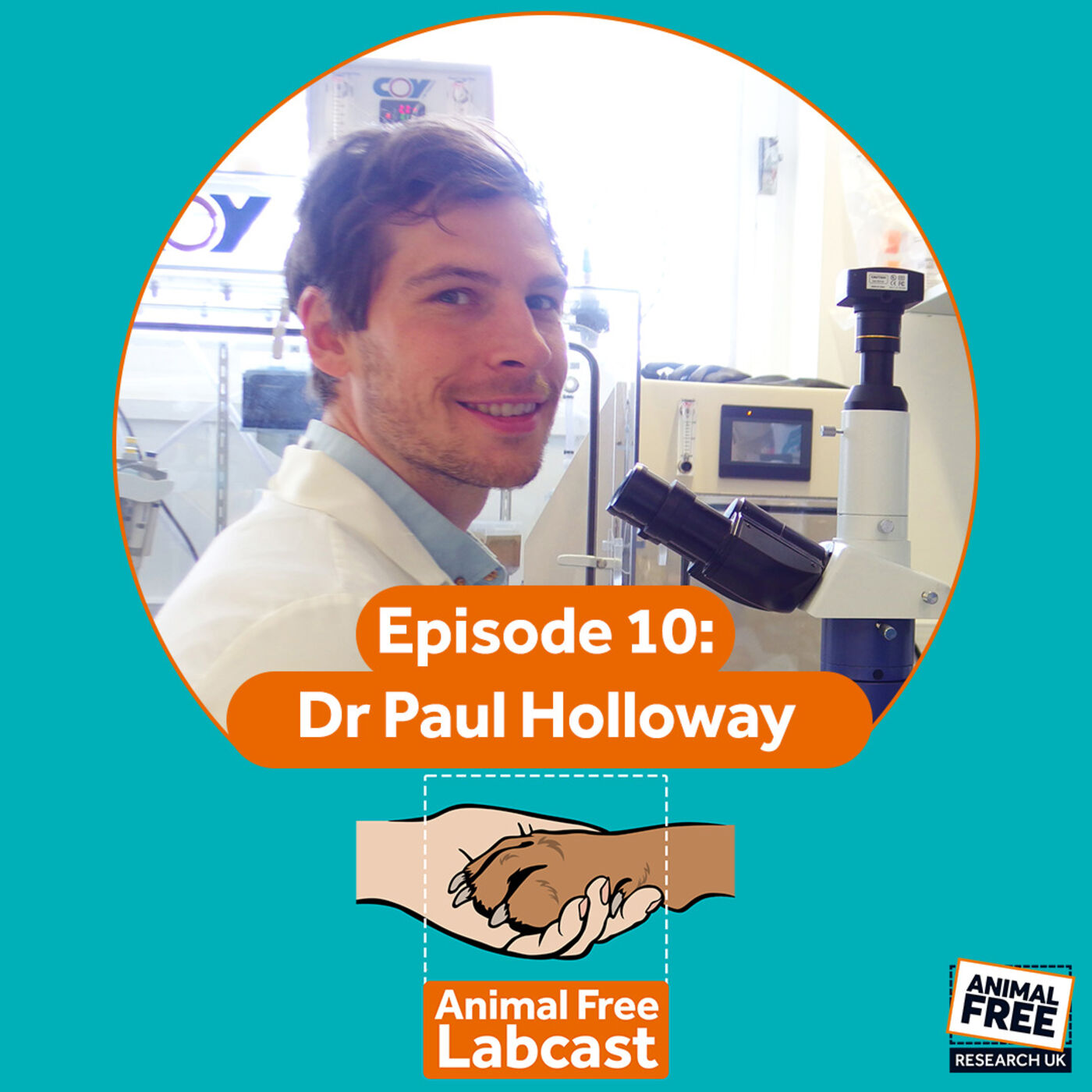 Animal Free Labcast #10 - Dr Paul Holloway - The Art of Science