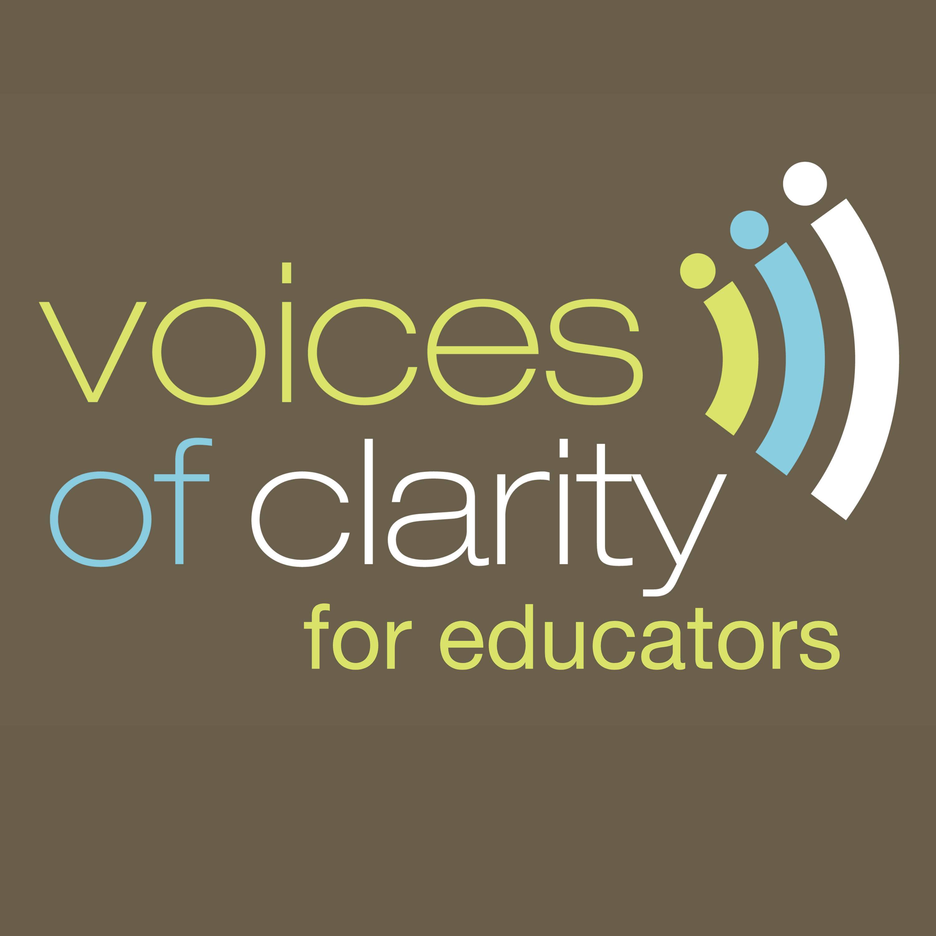 Voices of Clarity for Educators 